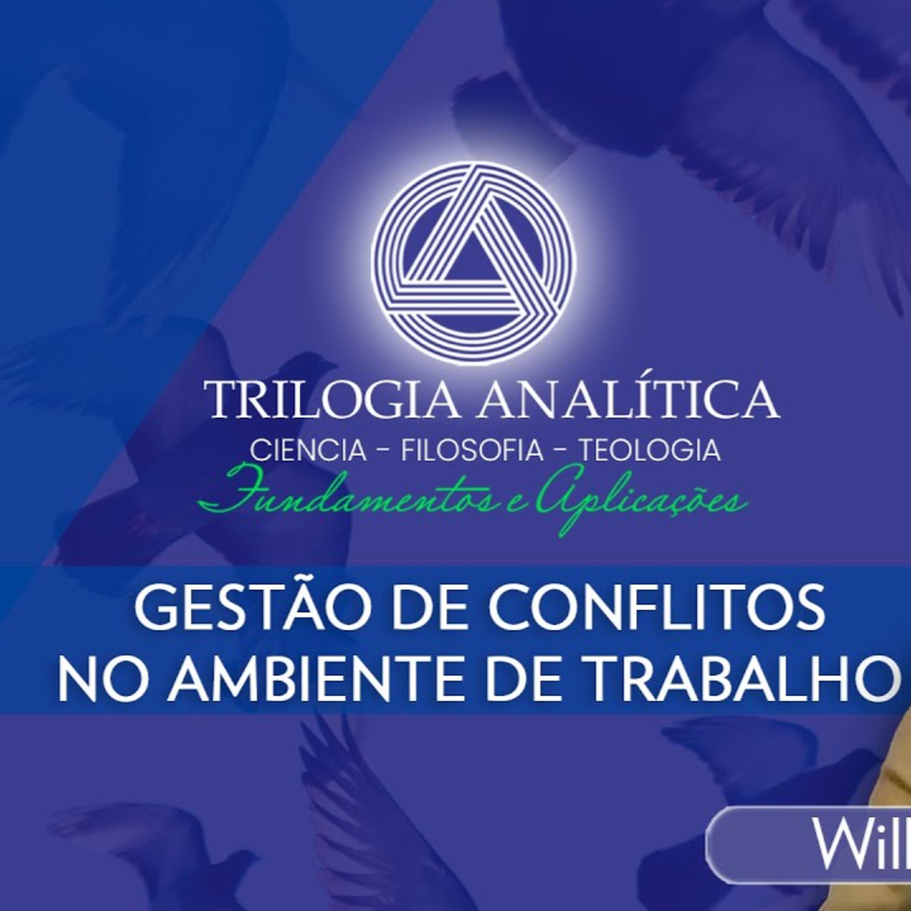 Trilogia Analítica - Fundamentos e Aplicações: Gestão de Conflitos no Ambiente de Trabalho episode artwork