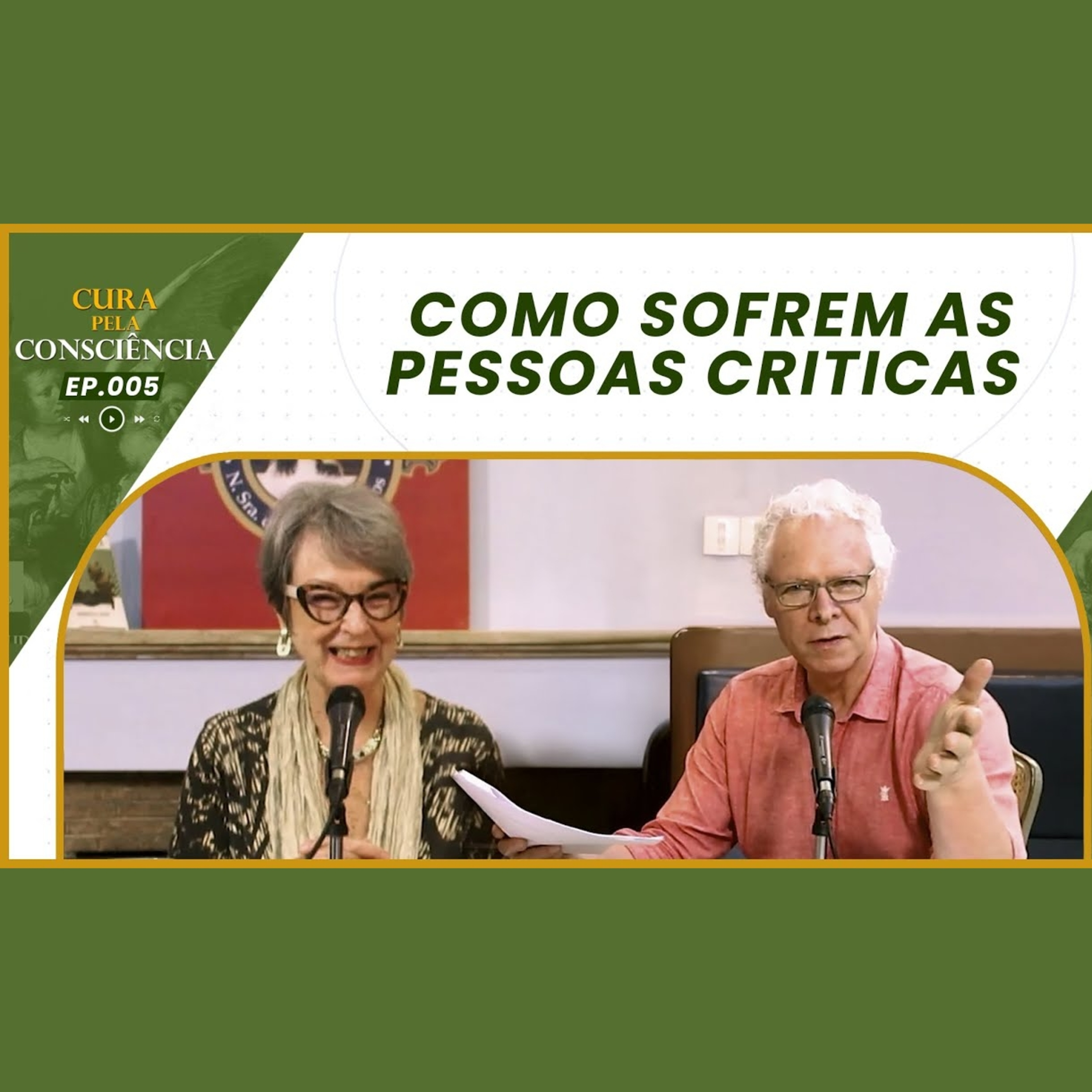 Cura pela Consciência EP. 006: Como Sofrem as Pessoas Críticas episode artwork