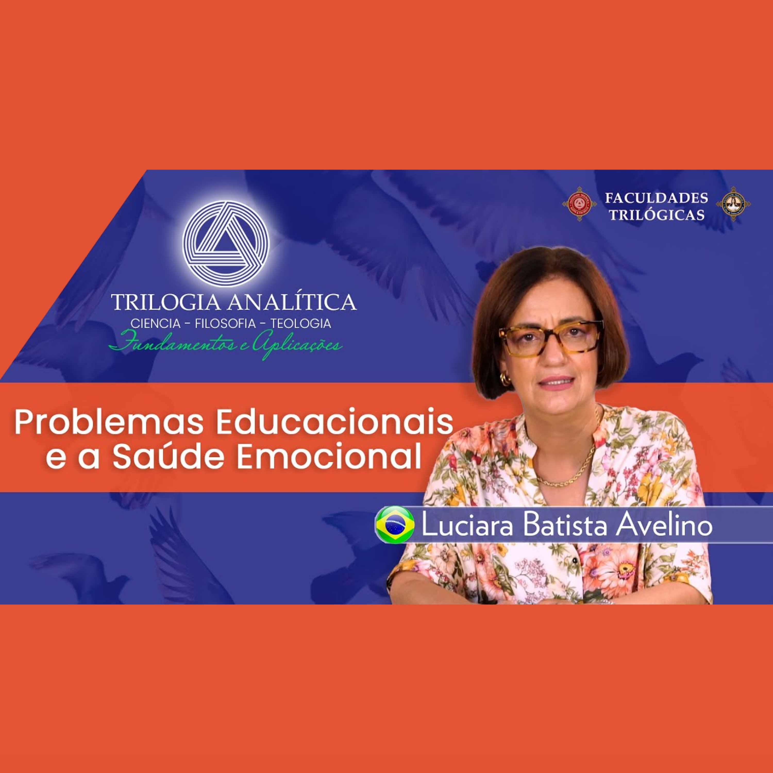 Trilogia Analítica - Fundamentos e Aplicações: Problemas Educacionais e a Saúde Emocional  episode artwork