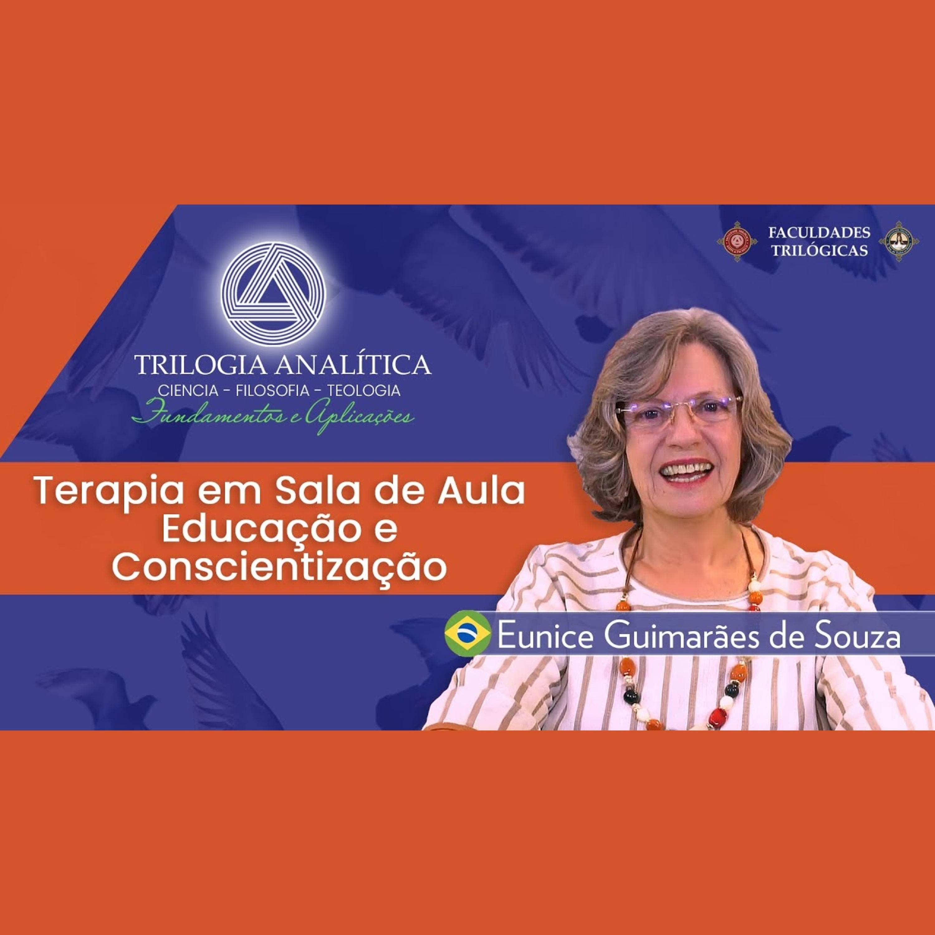 Terapia em Sala de Aula - Educação e Conscientização : Trilogia Analítica - Fundamentos e Aplicações episode artwork