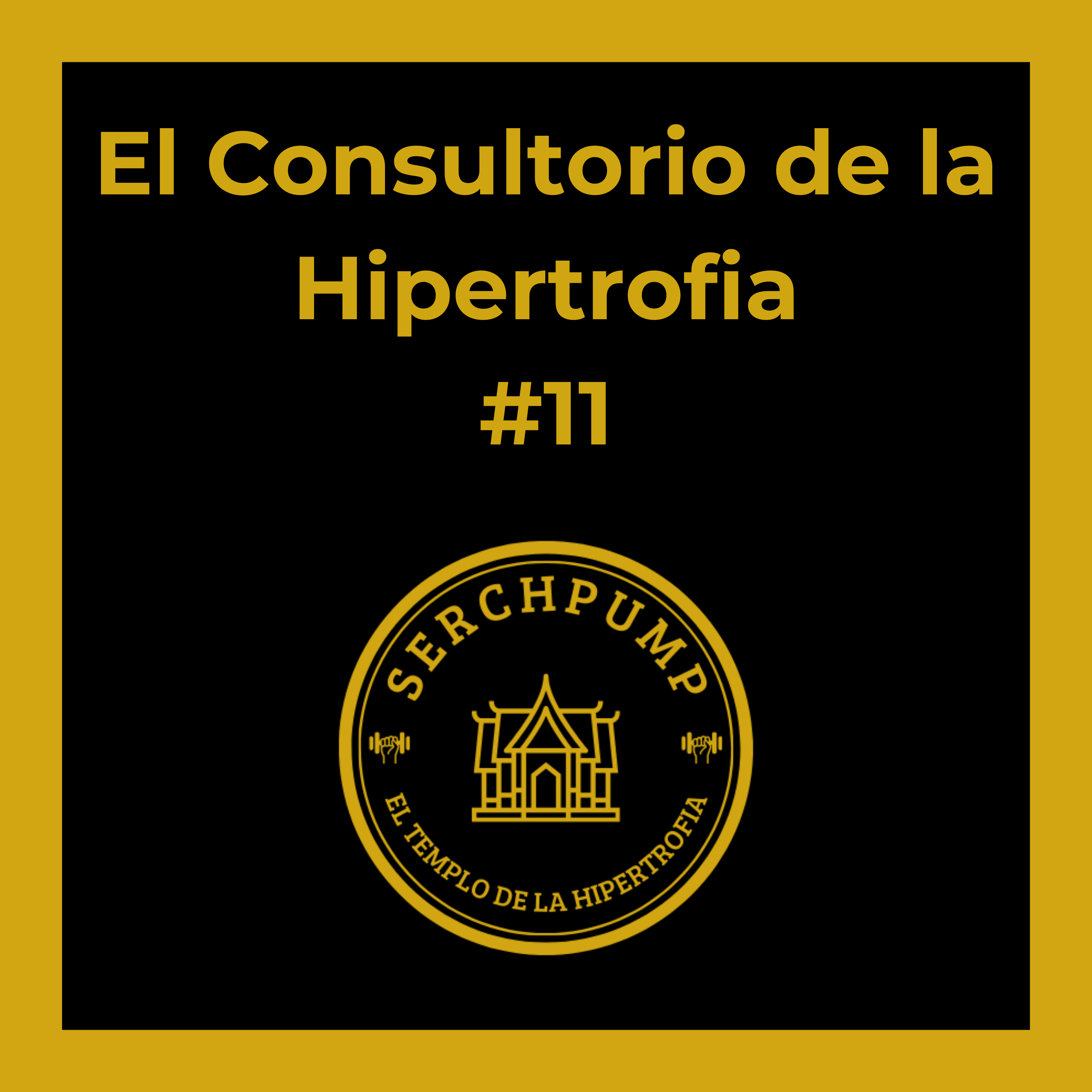 Descanso semanal y Sobrecarga Progresiva | El CONSULTORIO de la HIPERTROFIA #11 episode artwork
