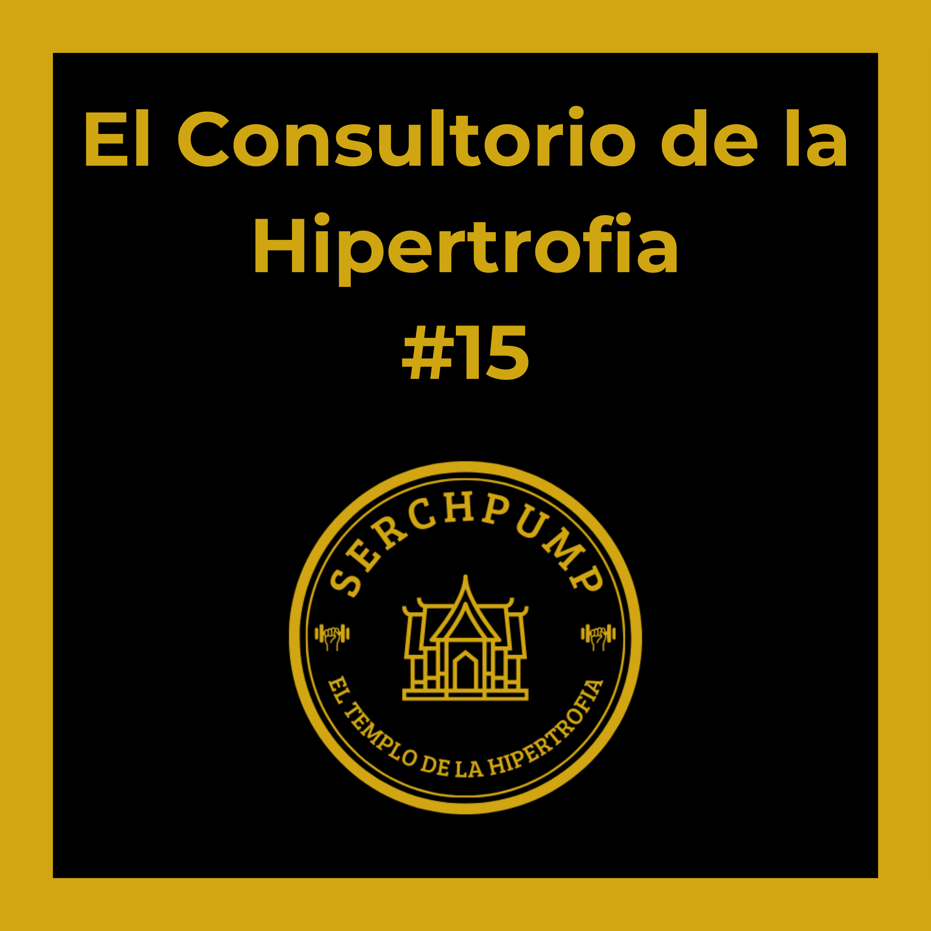 ¿Los Ejercicios BÁSICOS son buenos para Principiantes 🤔? | El CONSULTORIO de la HIPERTROFIA #15 episode artwork