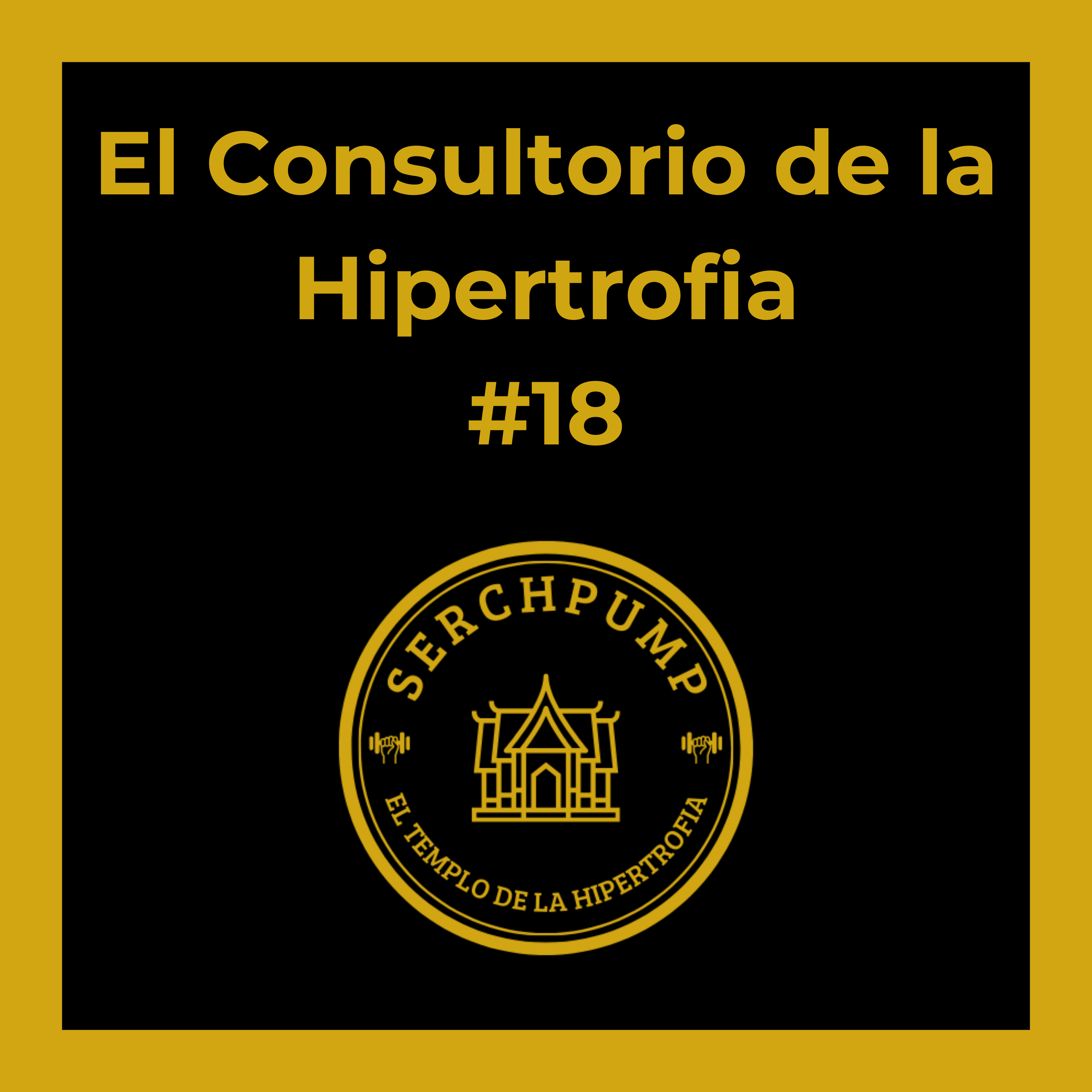 Sentadilla Libre y Recuperación entre Sesiones | El Consultorio de la Hipertrofia #18