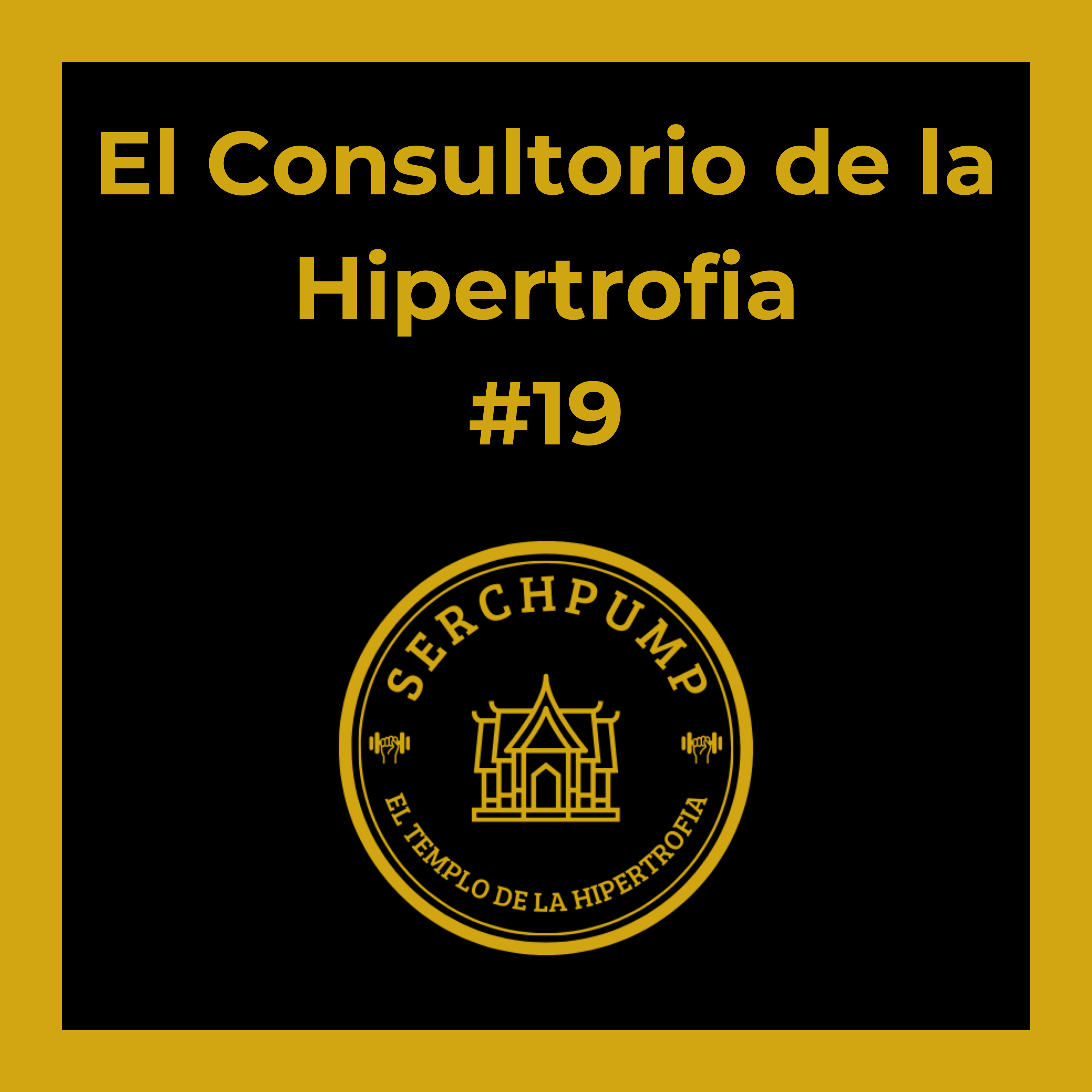Periodización y orden de los ejercicios | El Consultorio de la Hipertrofia #19