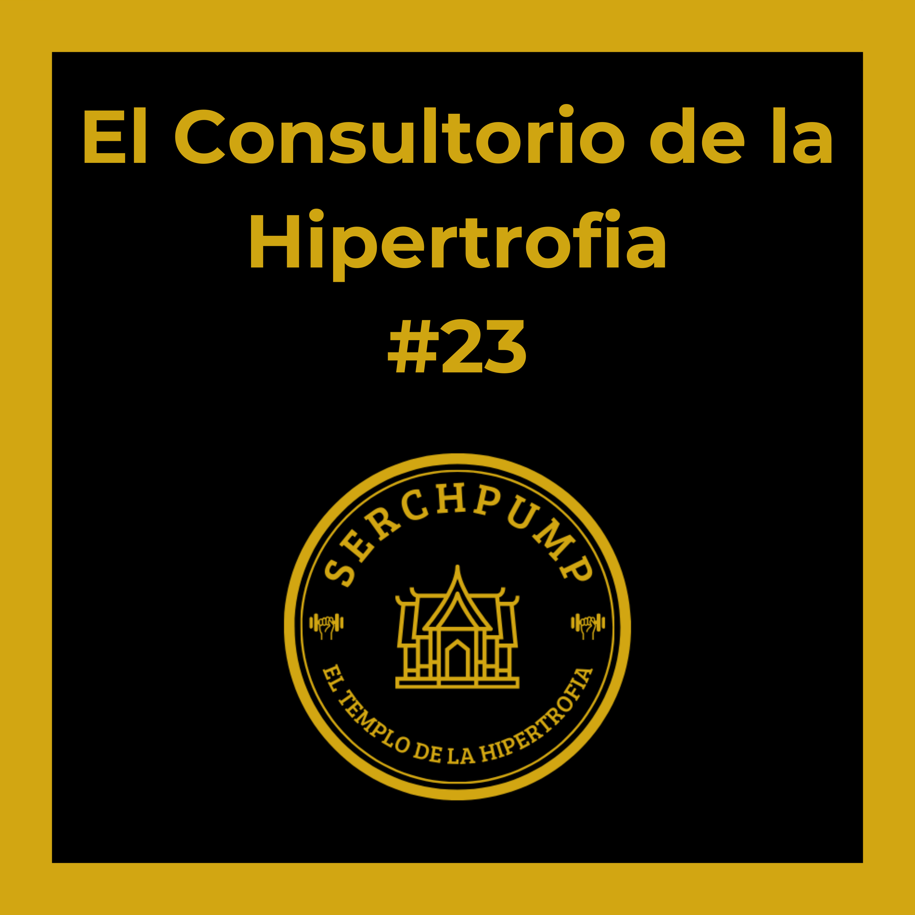 Entrenamiento para Espalda, Cardio y Musculación | El Consultorio de la Hipertrofia #23