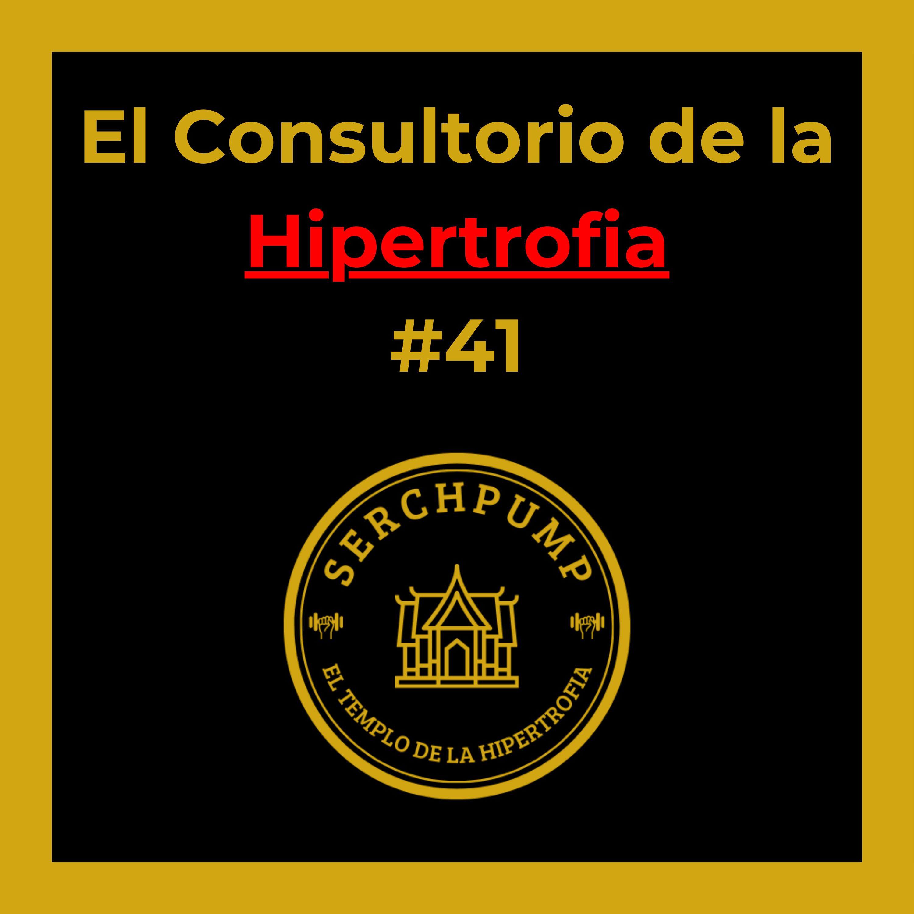 Fase de Volumen sin Ganar Grasa para Hipertrofia Muscular / Cambiar Rutina de Entrenamiento para Ganar Masa Muscular | El Consultorio de la Hipertrofia #41