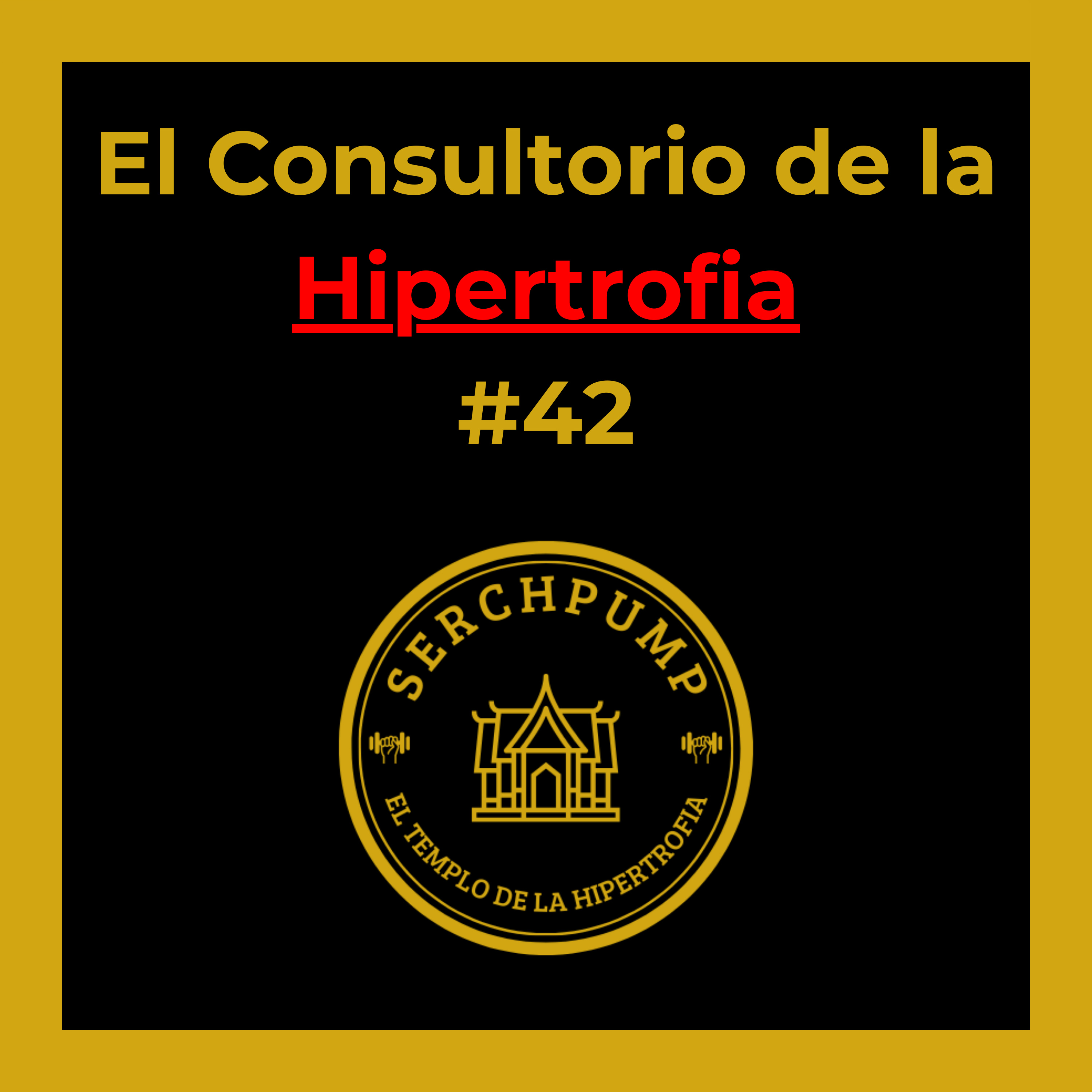 Entrenamiento al Fallo Muscular en Piernas para Ganar Masa Muscular / Ejercicios Básicos para Principiantes | El Consultorio de la Hipertrofia #42