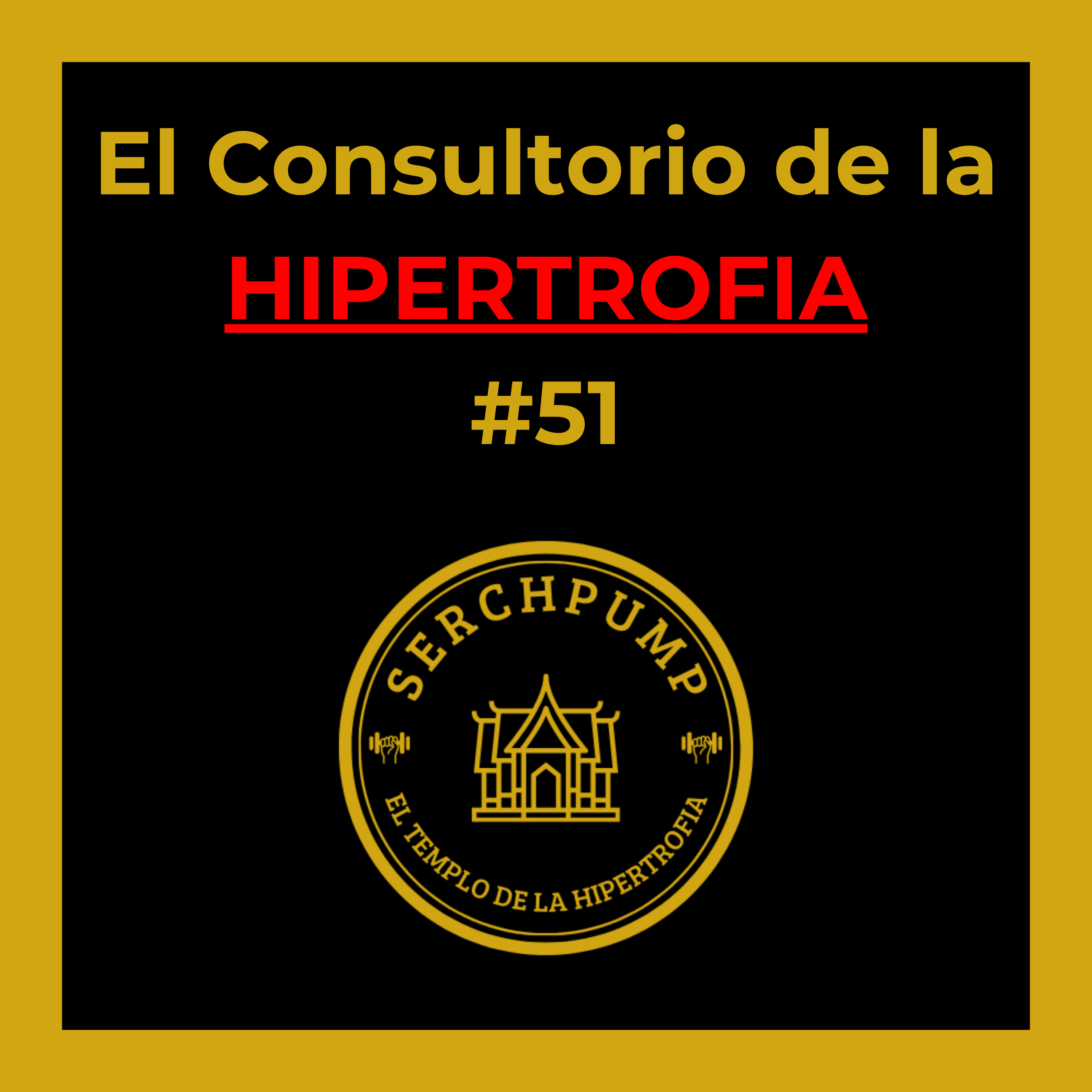 EL TEMPLO DE LA HIPERTROFIA