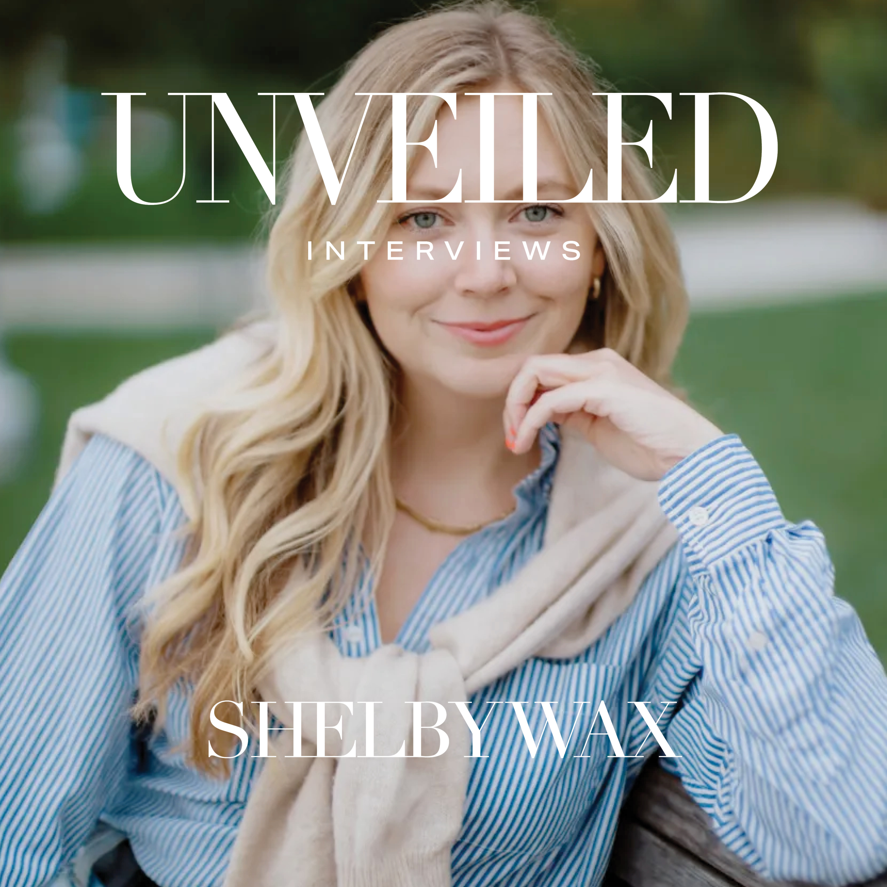 Unveiled Interviews