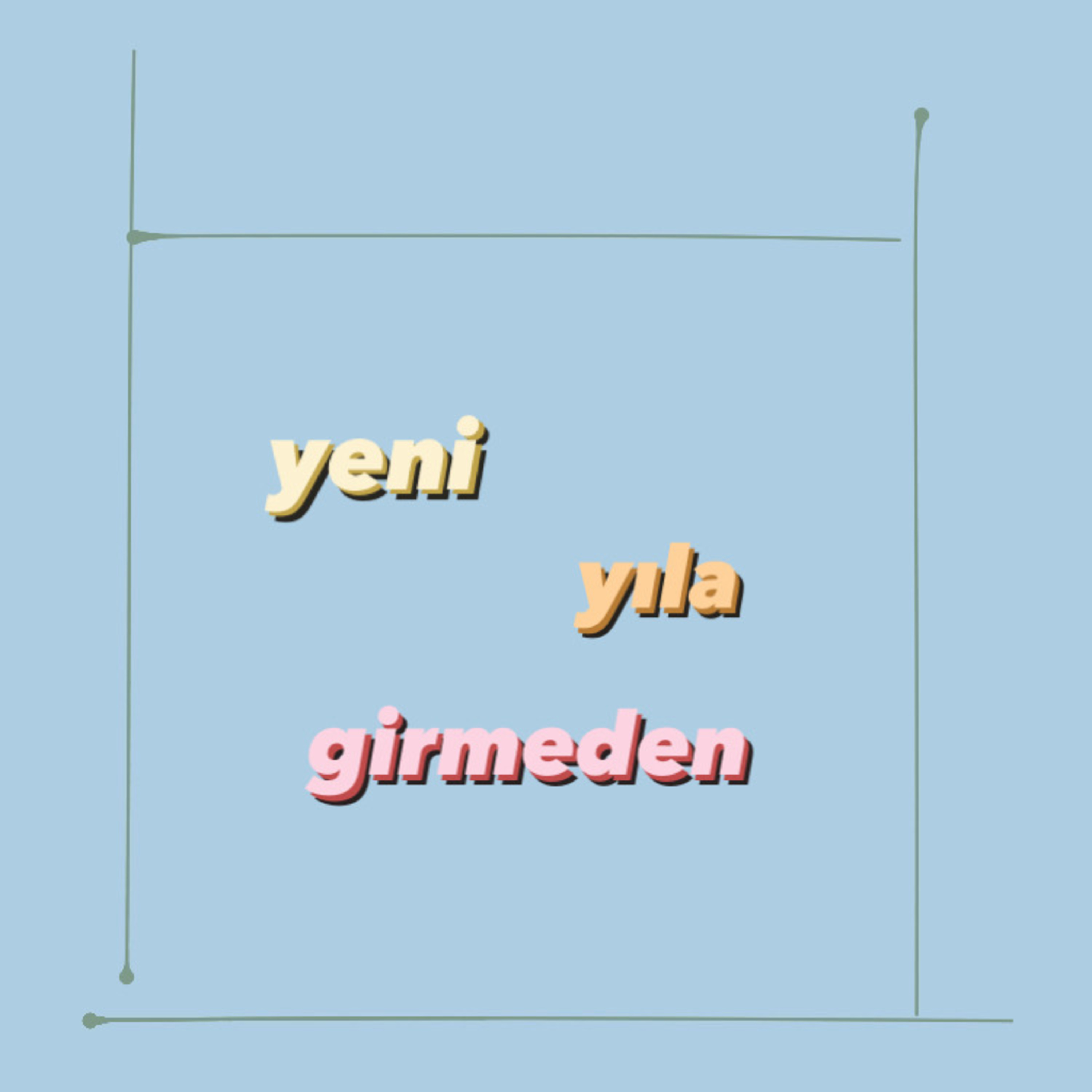 yeni yıla girmeden