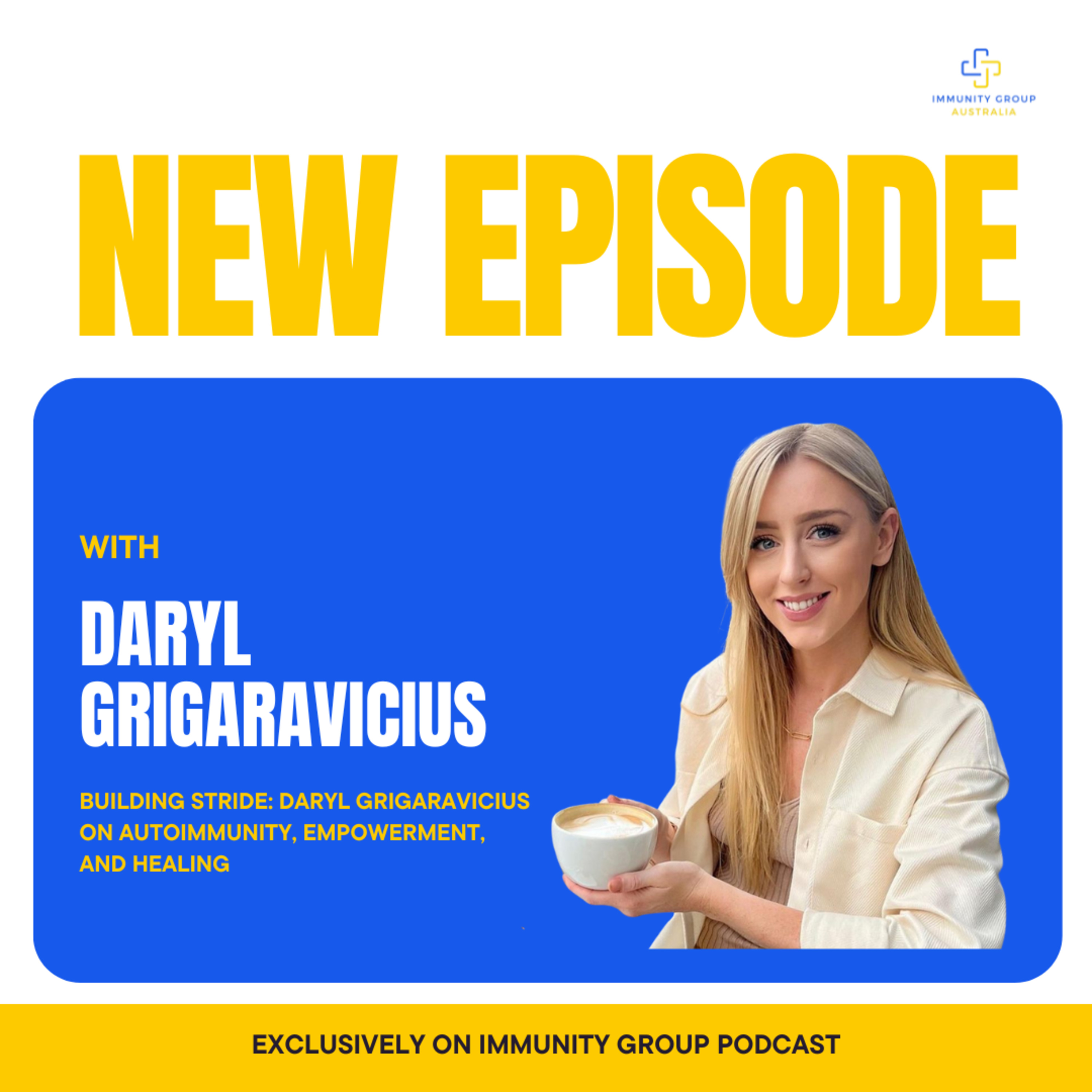 Episode 28: Building Stride: Daryl Grigaravicius on Autoimmunity, Empowerment, and Healing episode artwork