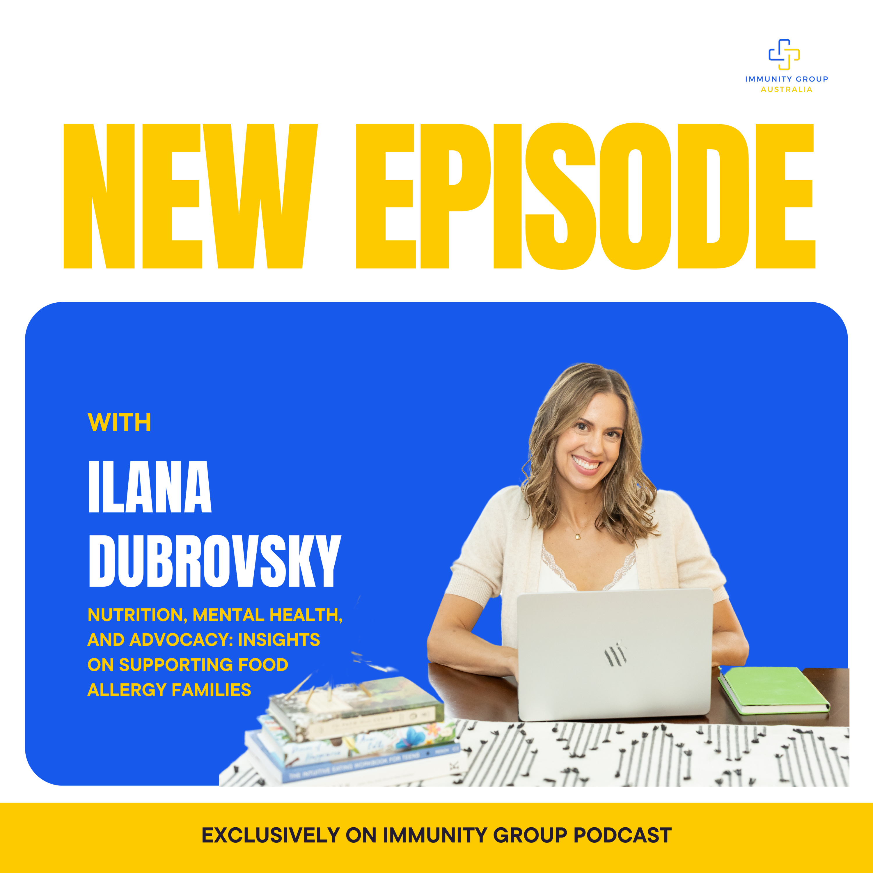 Episode 31: Nutrition, Mental Health, and Advocacy: Ilana Dubrovsky’s Insights on Supporting Food Allergy Families episode artwork