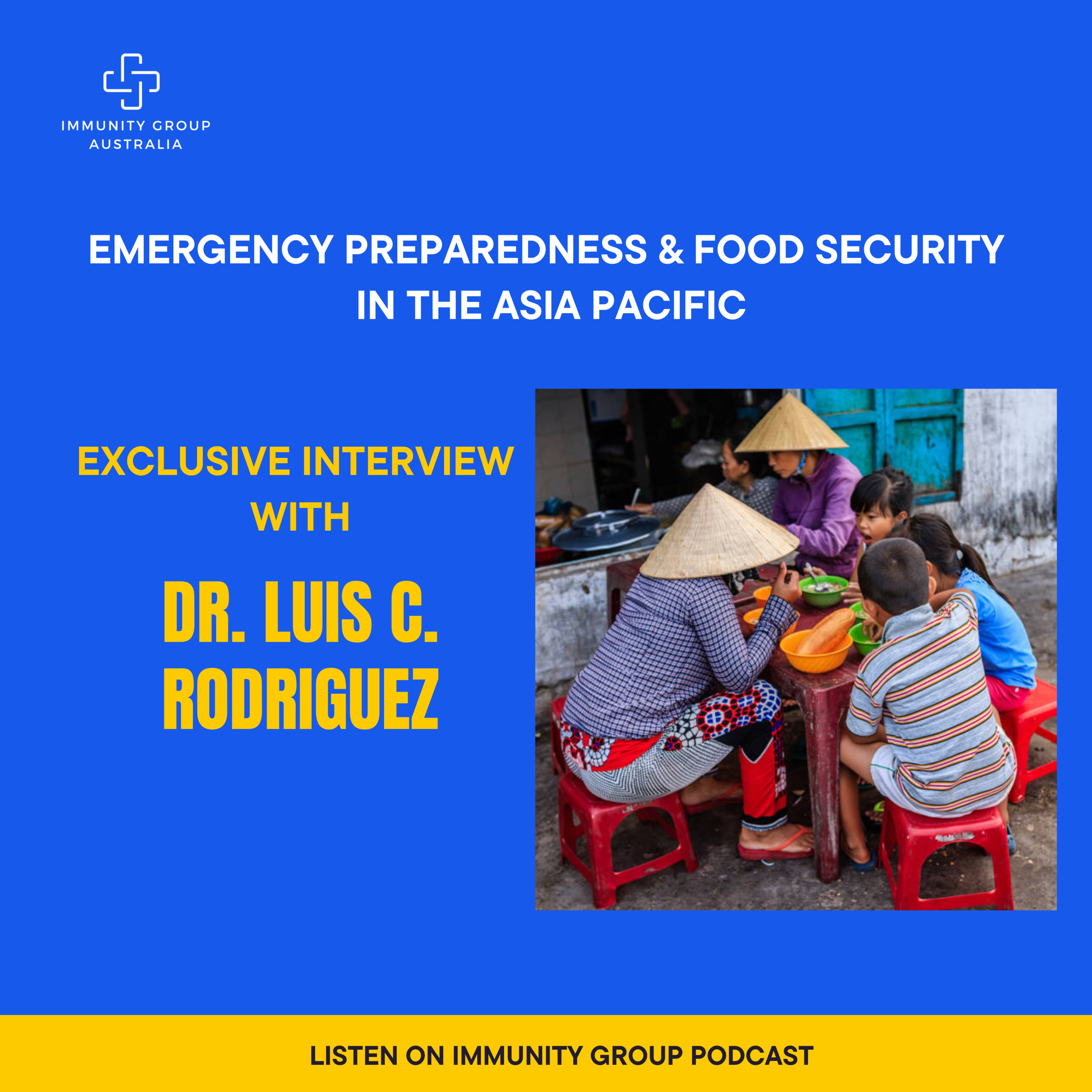 Episode 35: Emergency Preparedness & Food Security in the Asia Pacific: Insights from Dr. Luis C. Rodriguez episode artwork