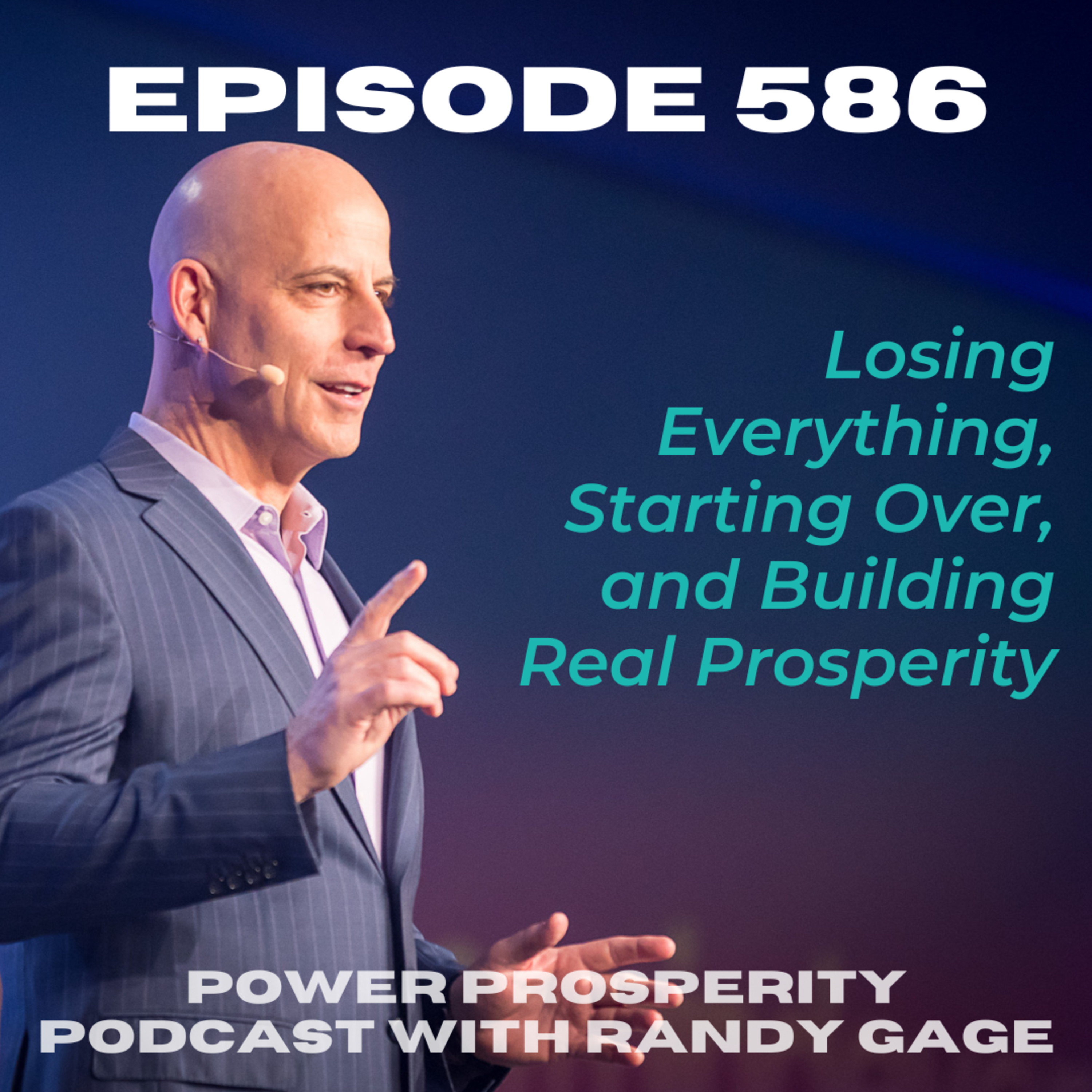 Power Prosperity Podcast with Randy Gage