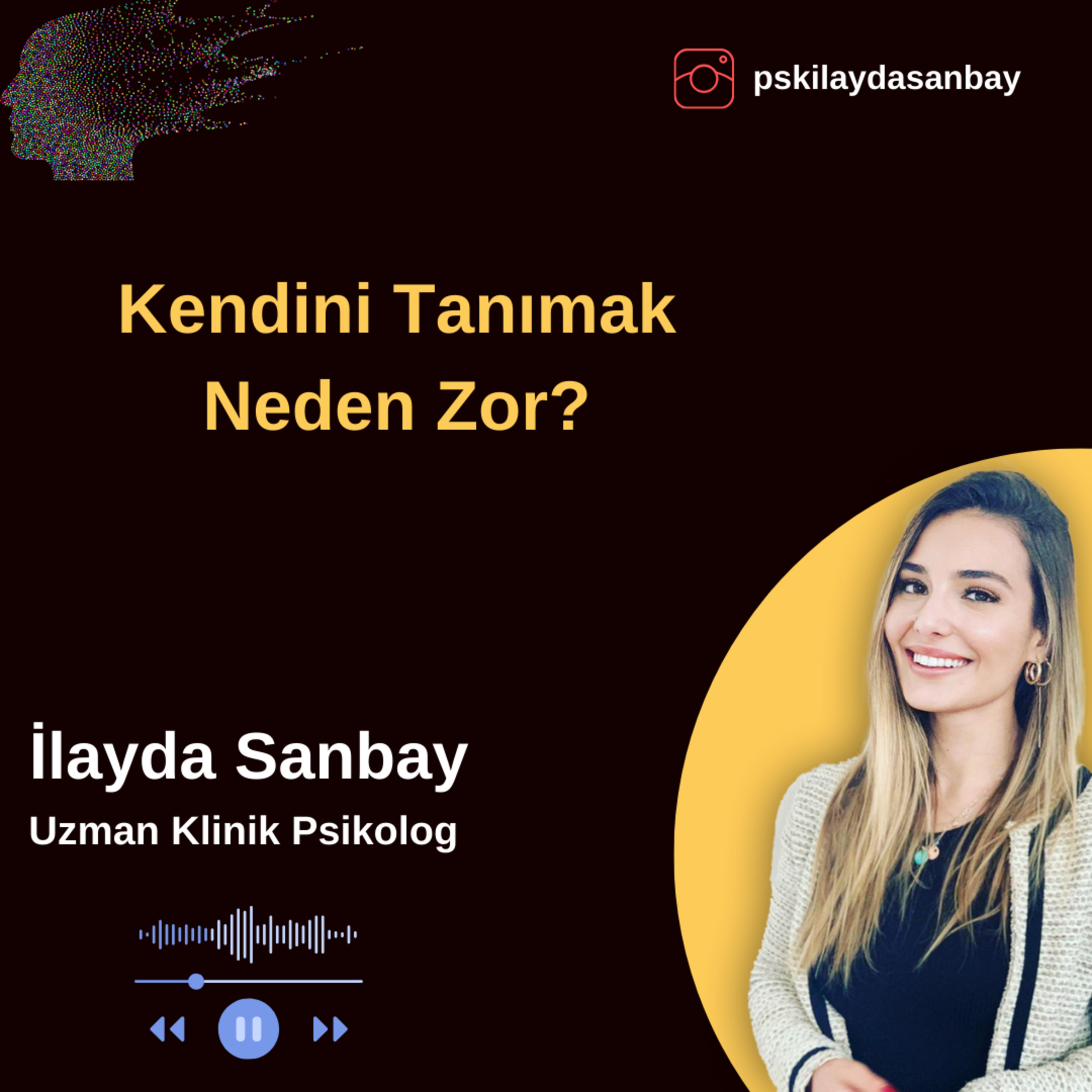 Kendini tanımak Neden Bu Kadar Zor? | Kalpten Duygular | Sezon 2 # 6 | Uzman Klinik Psikolog İlayda Sanbay episode artwork