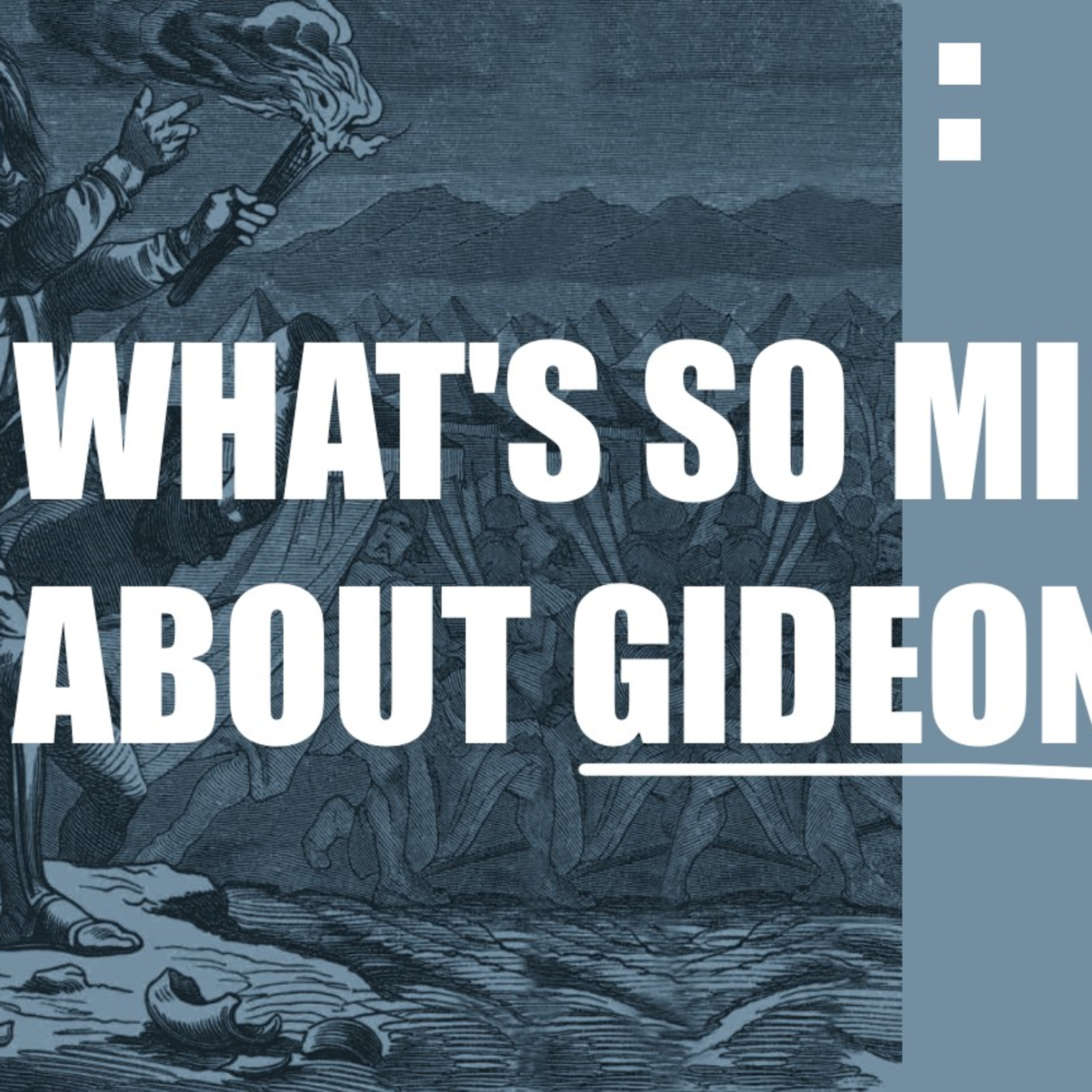 What's So Mighty About Gideon? episode artwork