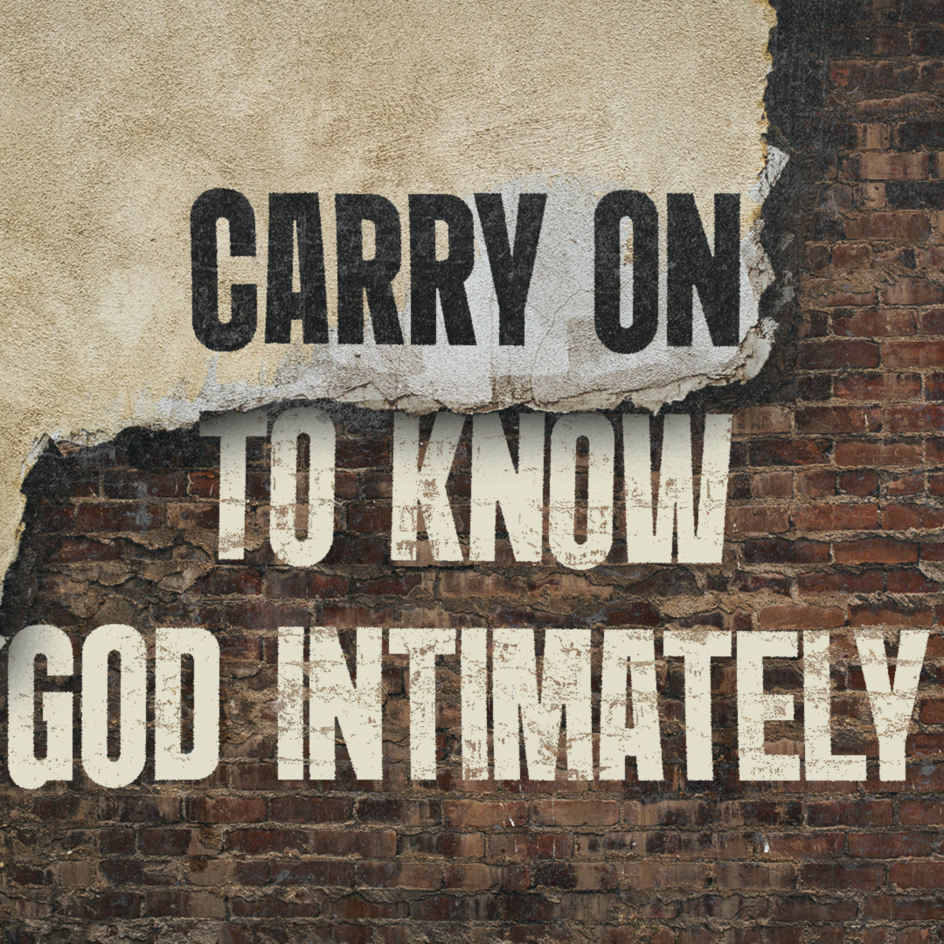 Carry On To Know God Intimately episode artwork