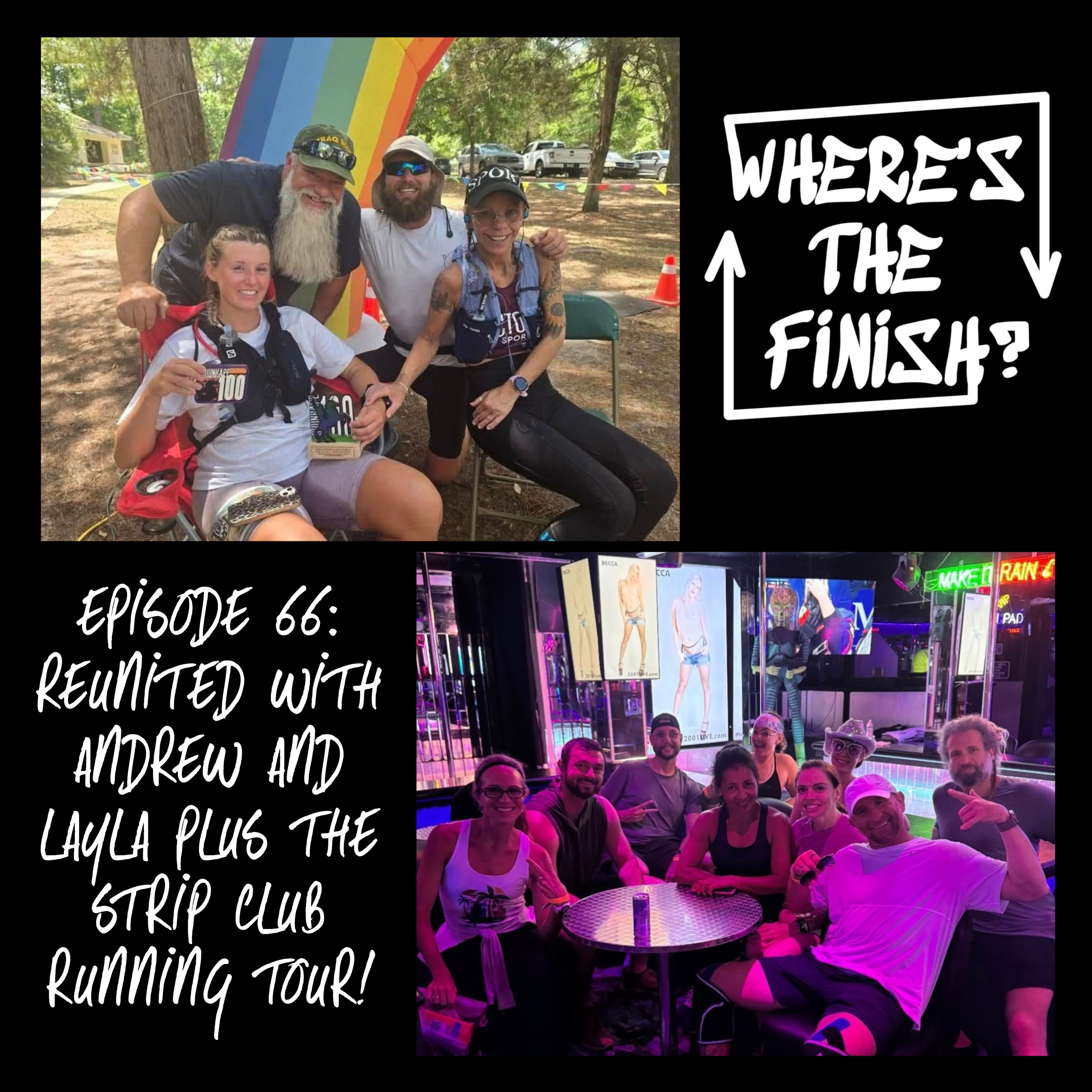 Episode 66: Reunited with Andrew & Layla PLUS the Strip Club Running Tour