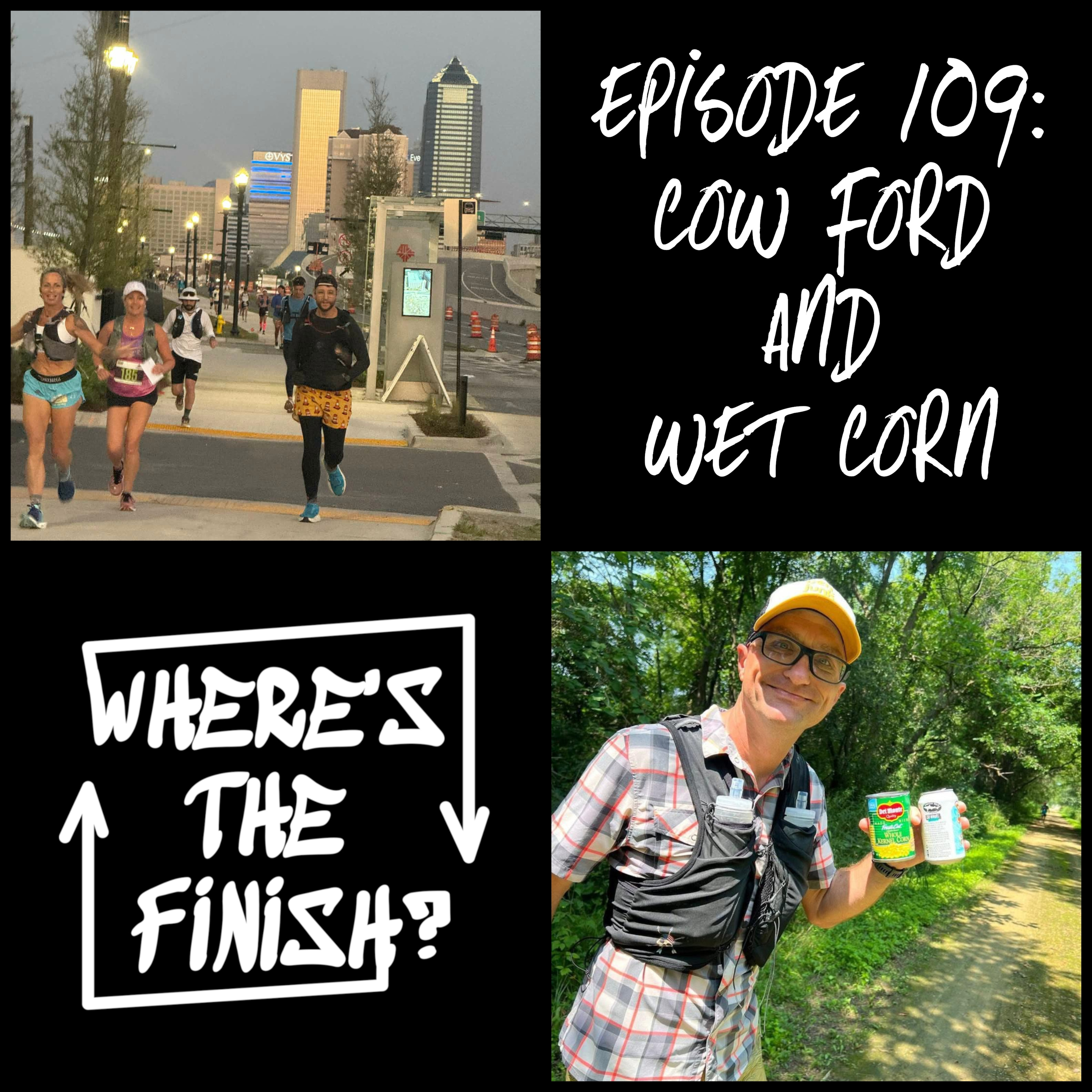 109: Cow Ford and Wet Corn