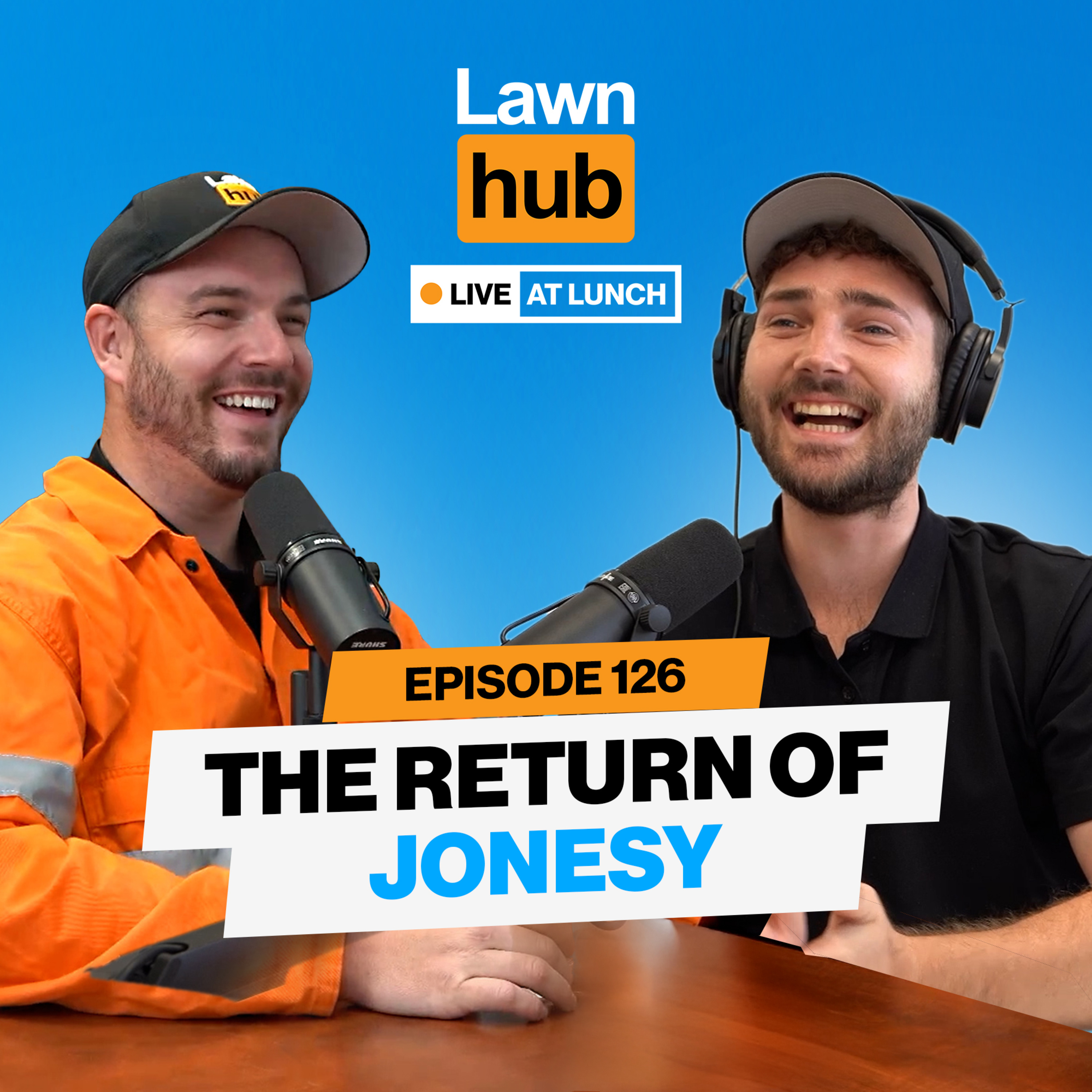 The Return of Jonesy | Lawnhub Live EP126 episode artwork