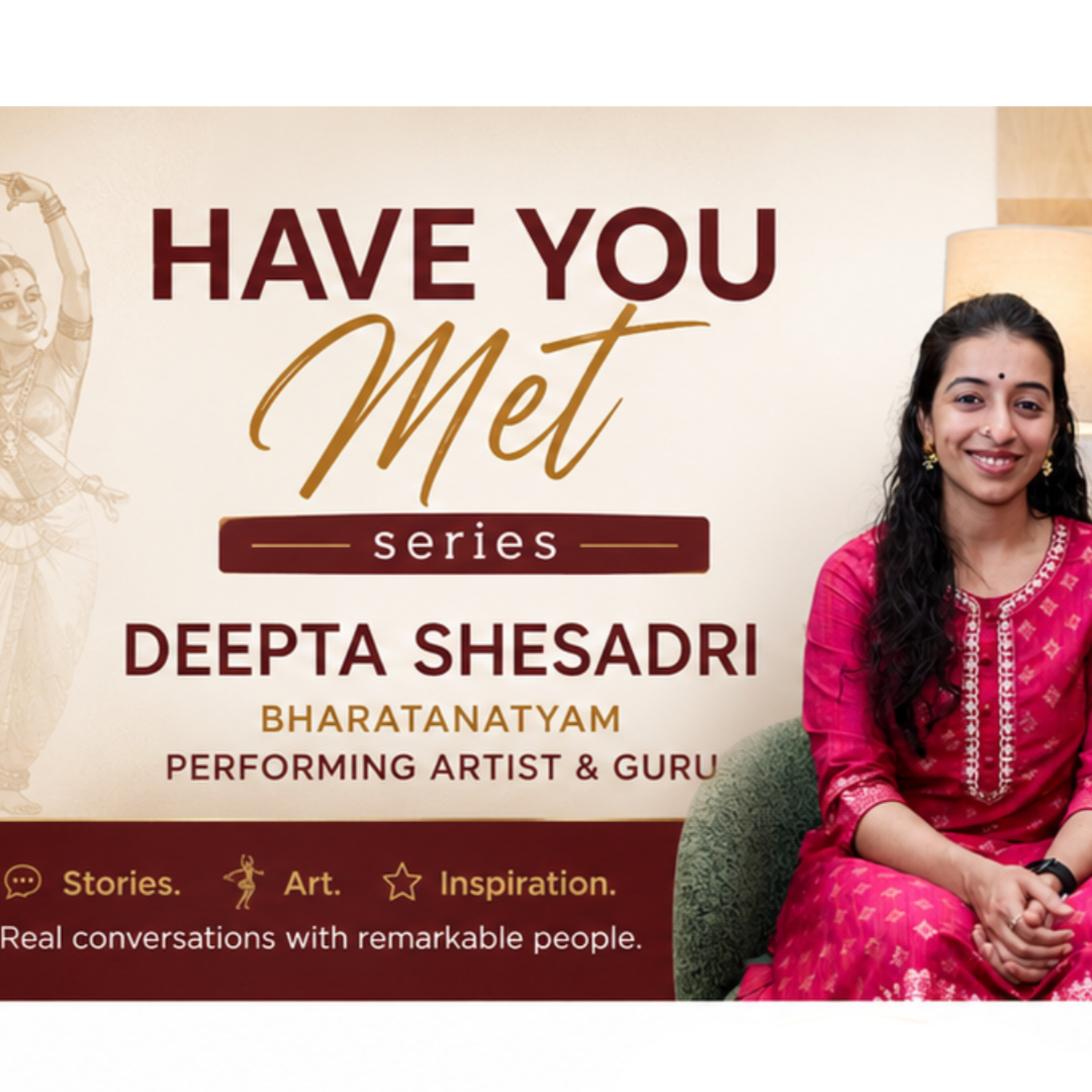Deepta Sheshadri: From Lawyer to Full-Time Bharatanatyam Artist | Have You Met?