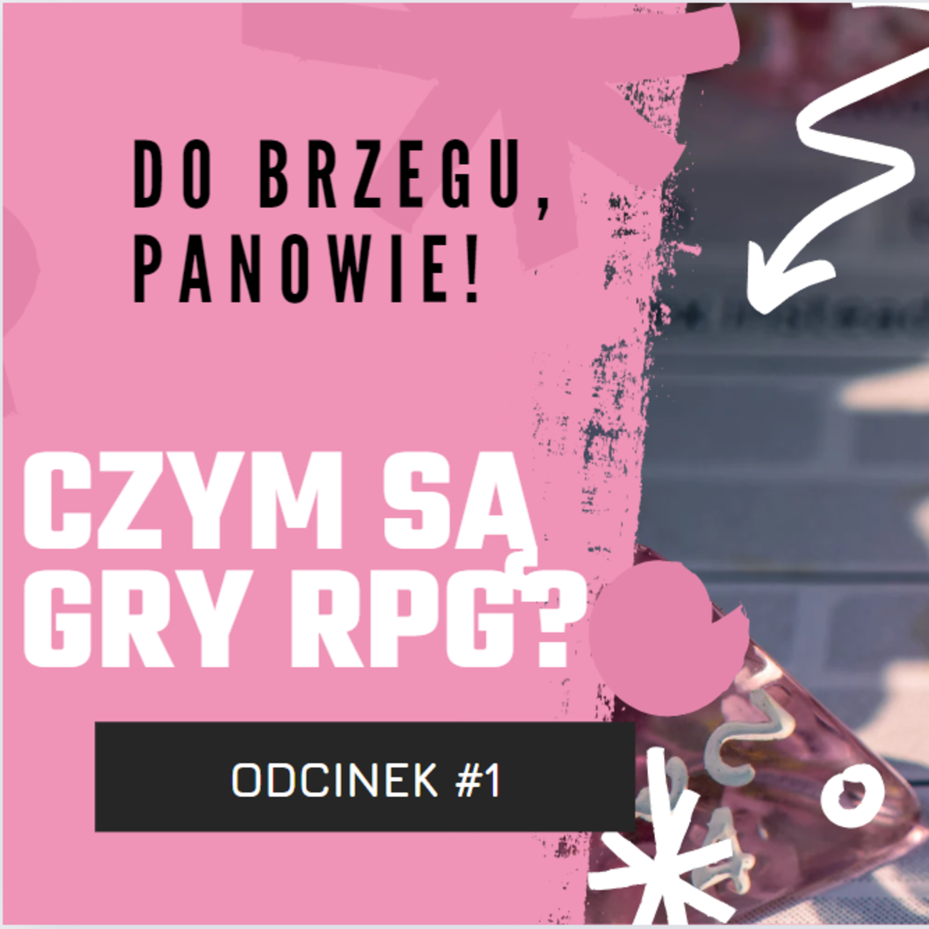 Do brzegu, Panowie! #1 - Wstęp do RPG.