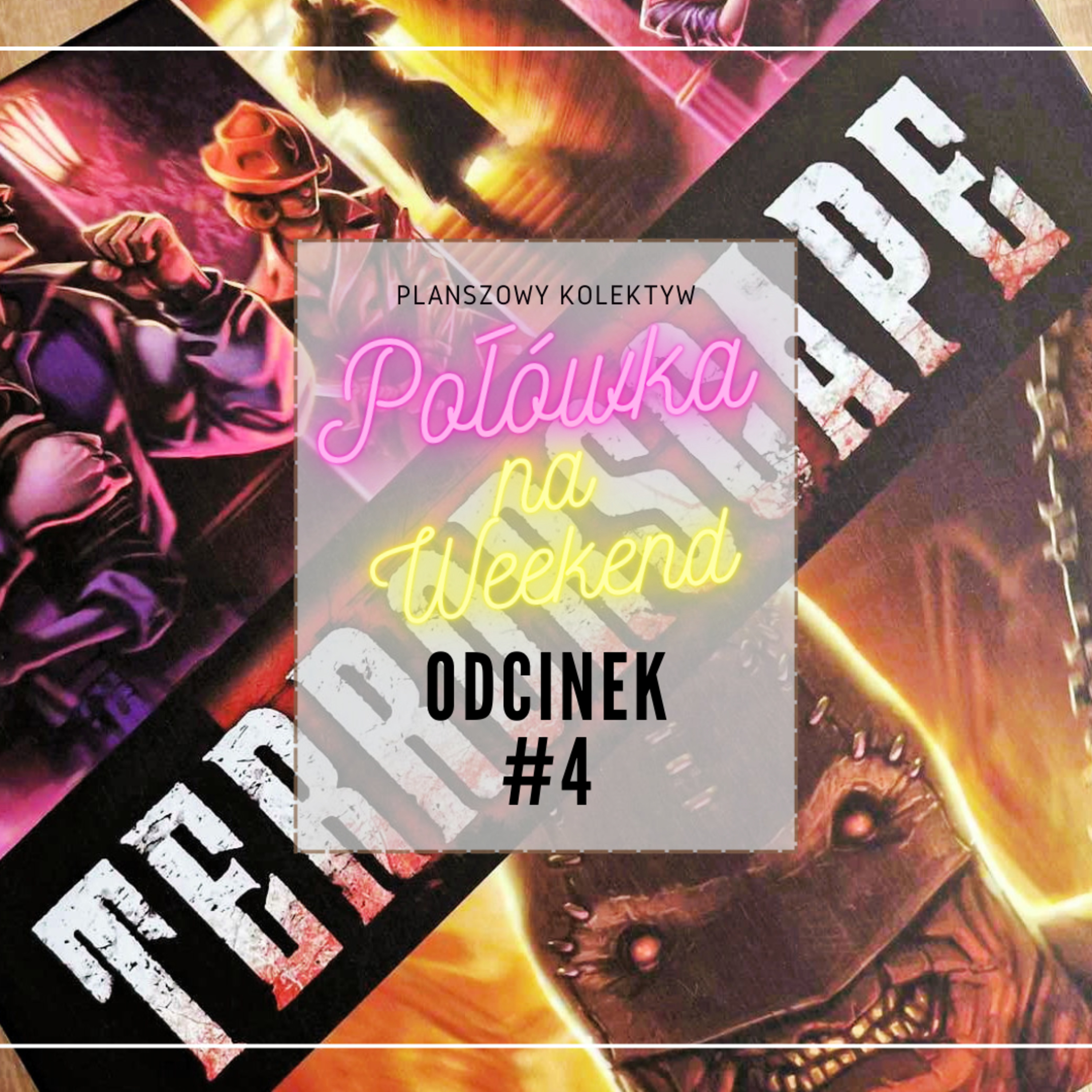 Połówka na Weekend #4 - Straszności i zawodzenia czyli Terroscape episode artwork