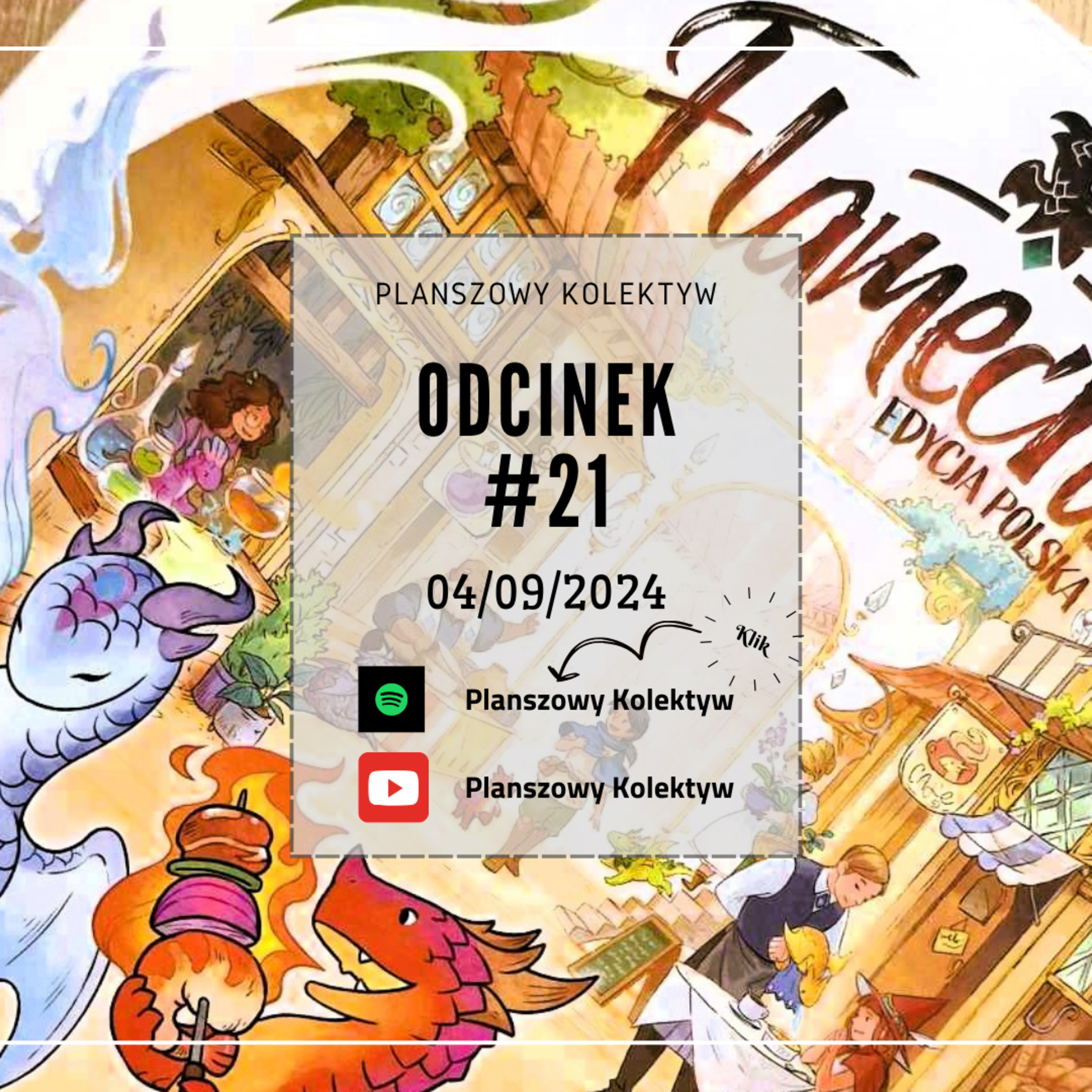 Planszowy Kolektyw #21 - Planszowy Kolektyw #21 - Flamecraft czyli jak ze smoka zrobić kebap episode artwork