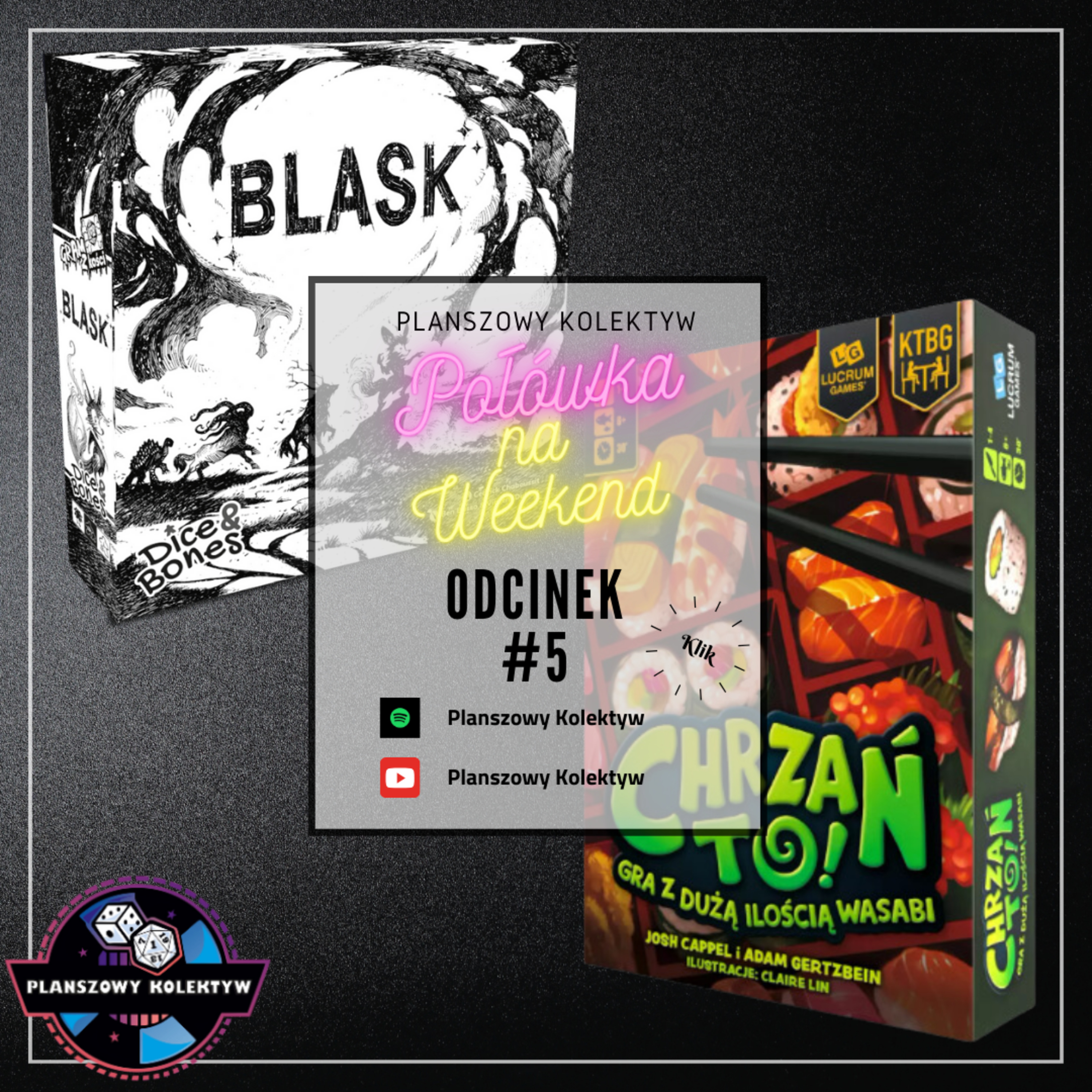 Planszowy Kolektyw - Blask i Chrzań To! czyli smutne gry| Połówka na weekend #5 episode artwork