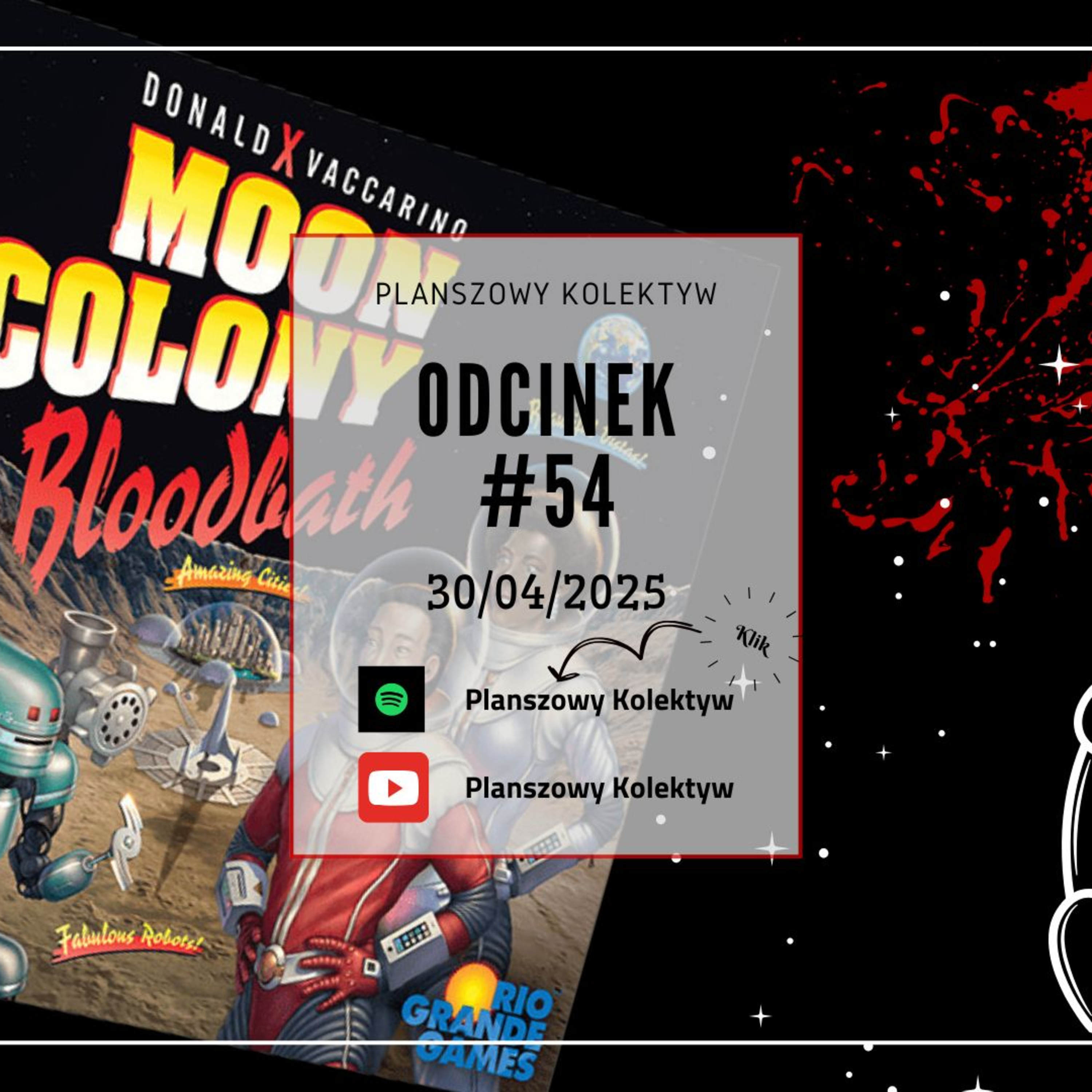 Planszowy Kolektyw #54 Krwawa Wanna w Kosmosie czyli Moon Colony Bloodbath episode artwork