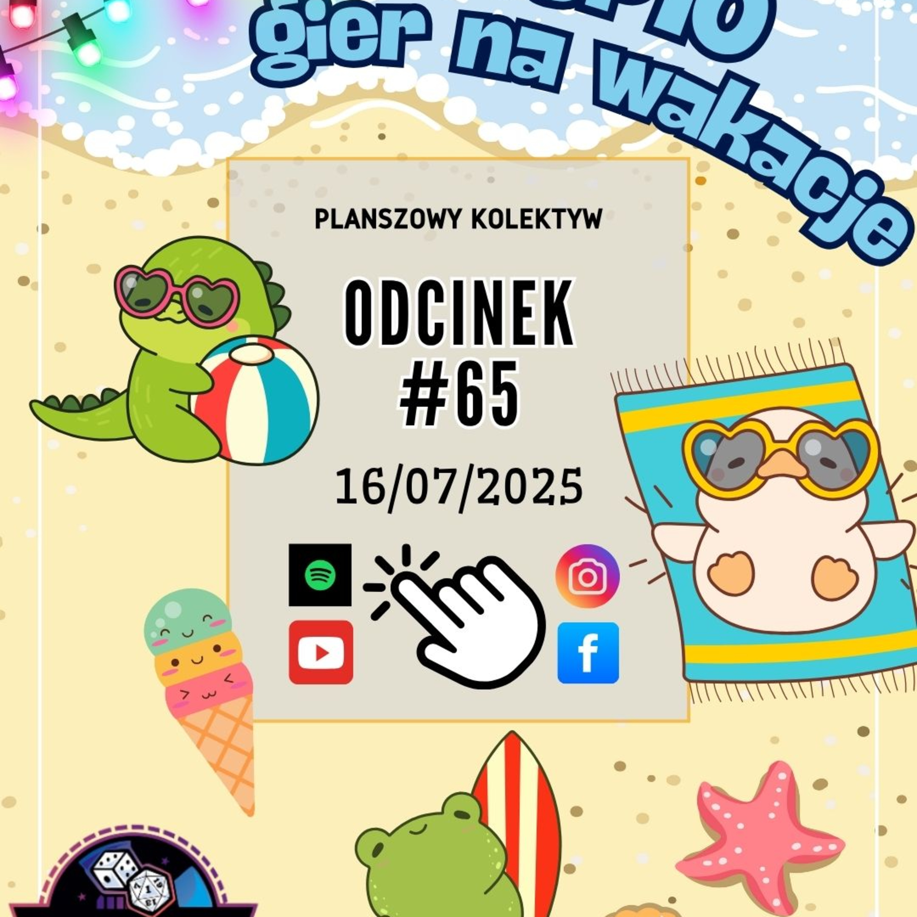 Planszowy Kolektyw #65 - Top 10 gier w które chcieli byśmy zagrać w wakacje, gdybyśmy je mieli ;) episode artwork