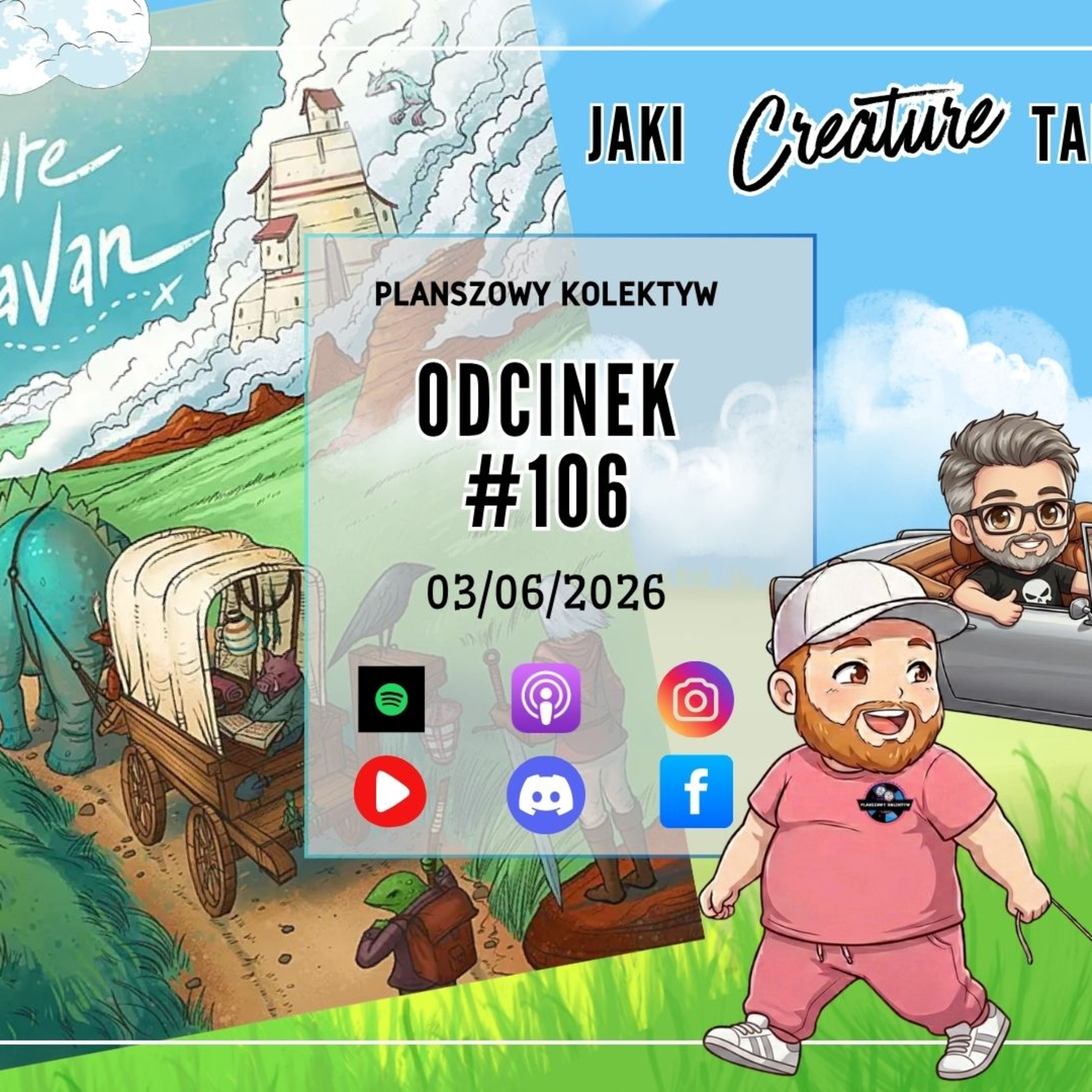 Planszowy Kolektyw #106 Taborem jadąc budujemy obozy czyli Creature Caravan episode artwork