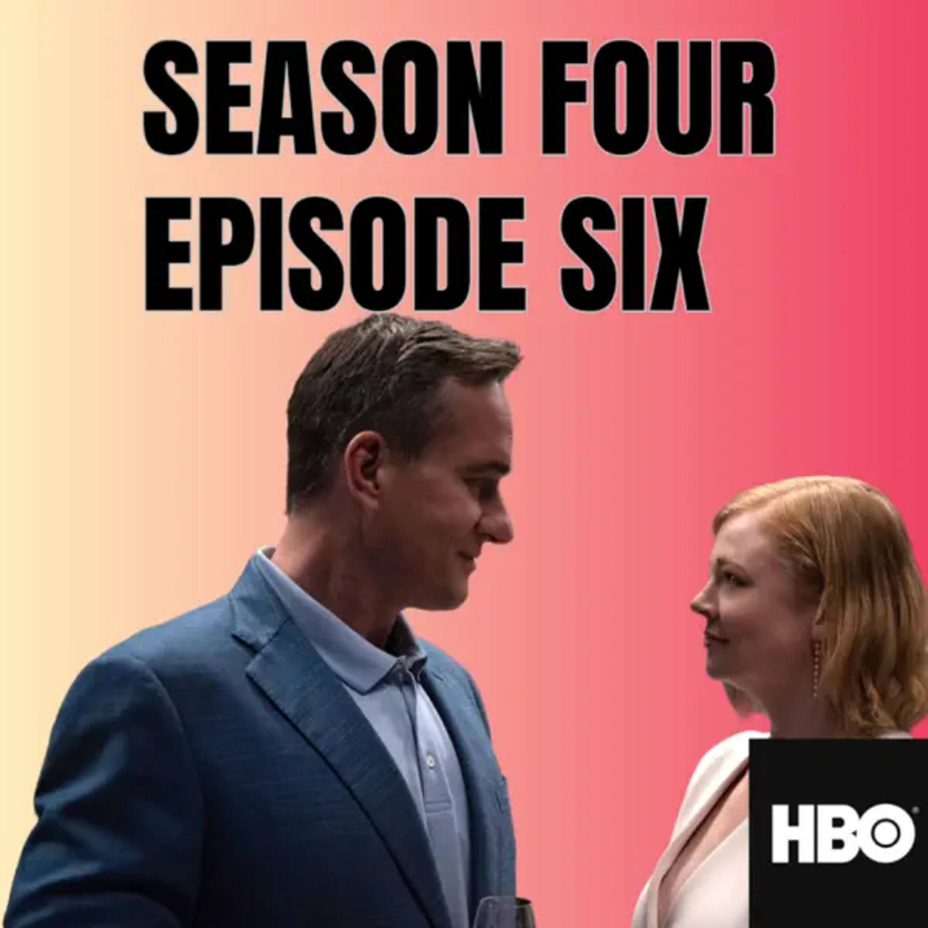 HBO's Succession: Season Four Episode Six episode artwork