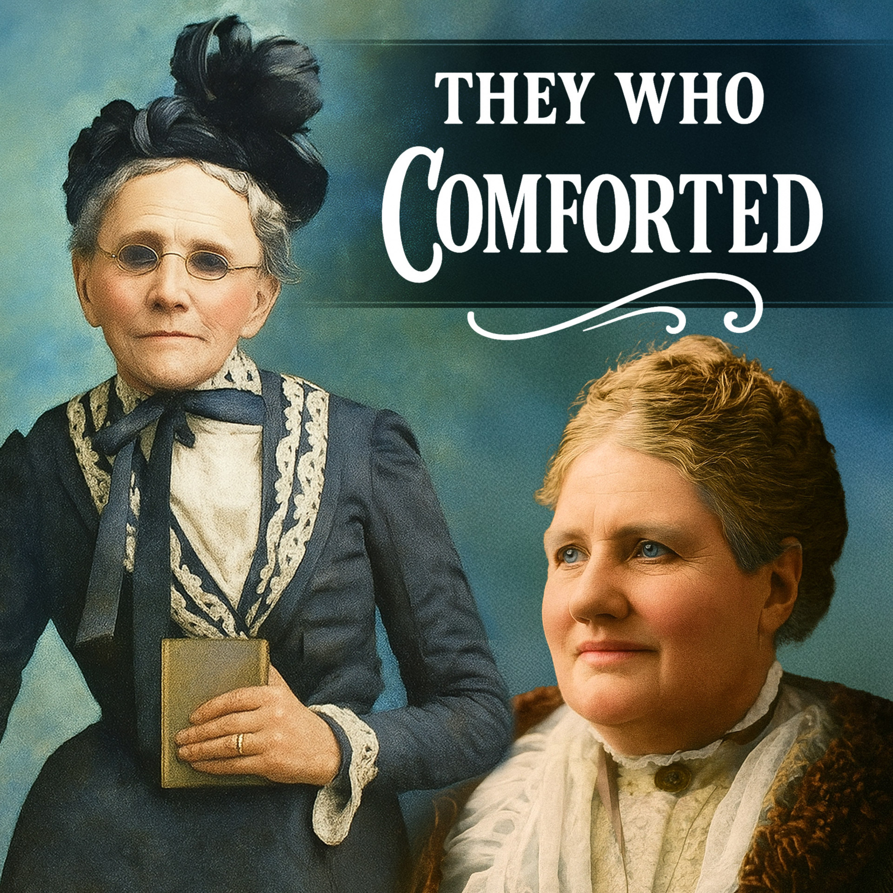 They Who Comforted: Fanny Crosby & Agnes Weston (Biographical Audiobook)