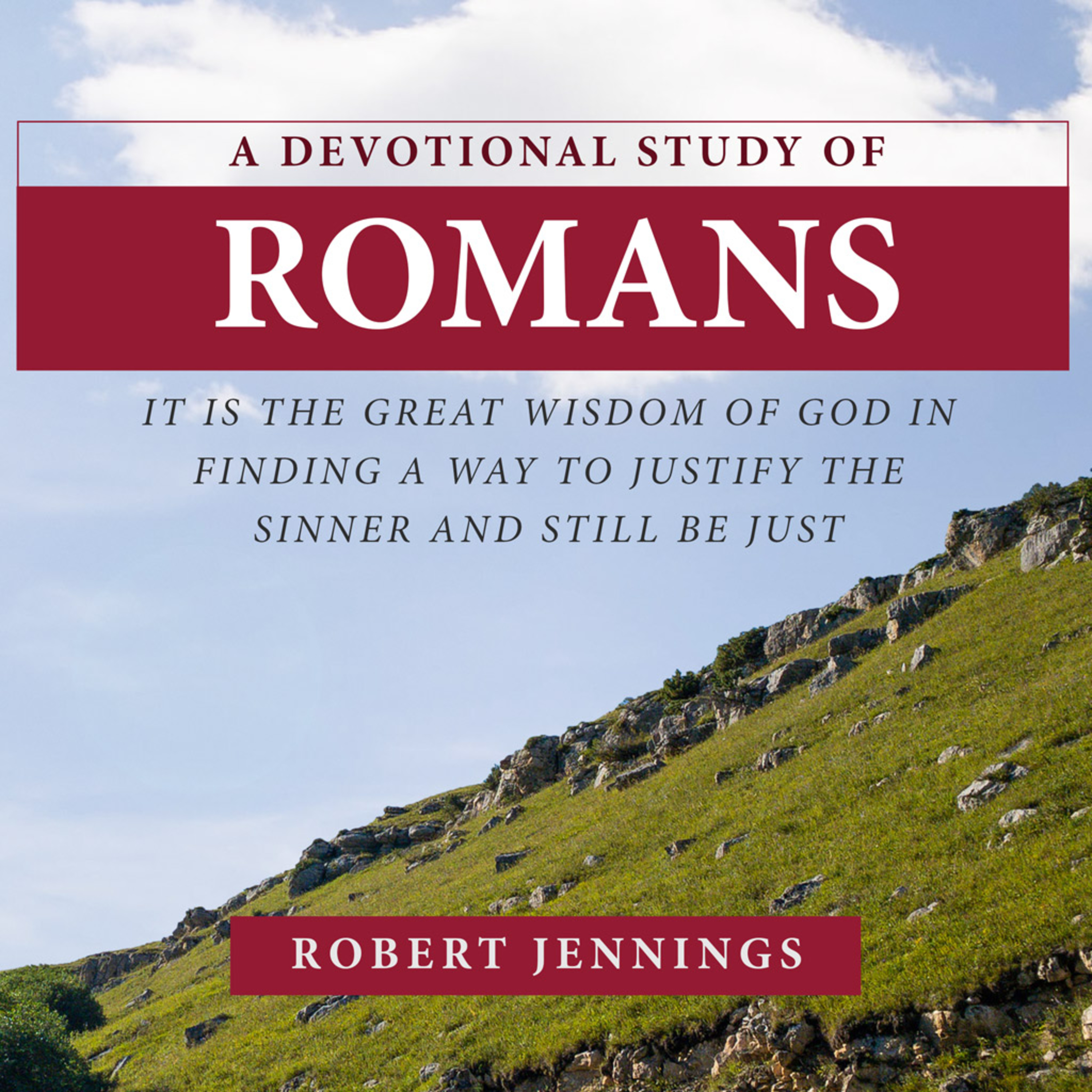 A Devotional Study of Romans (Part 2) - Bob Jennings (Audiobook)