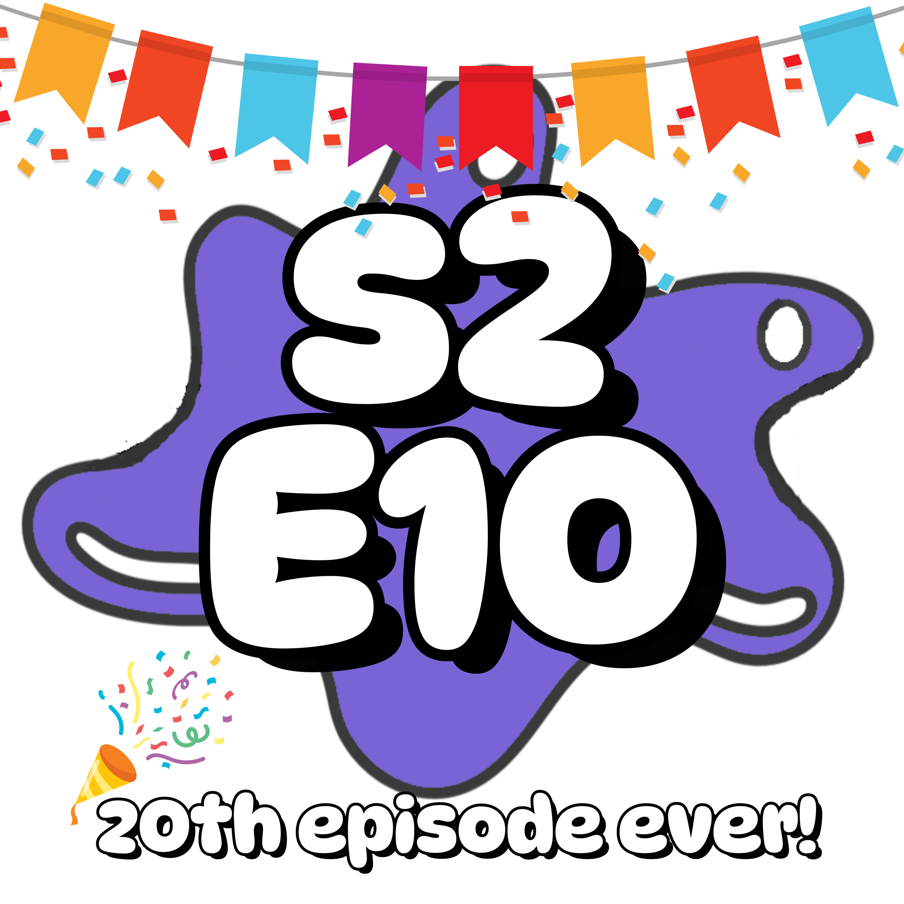 S2 E10 - That's a Lot! episode artwork