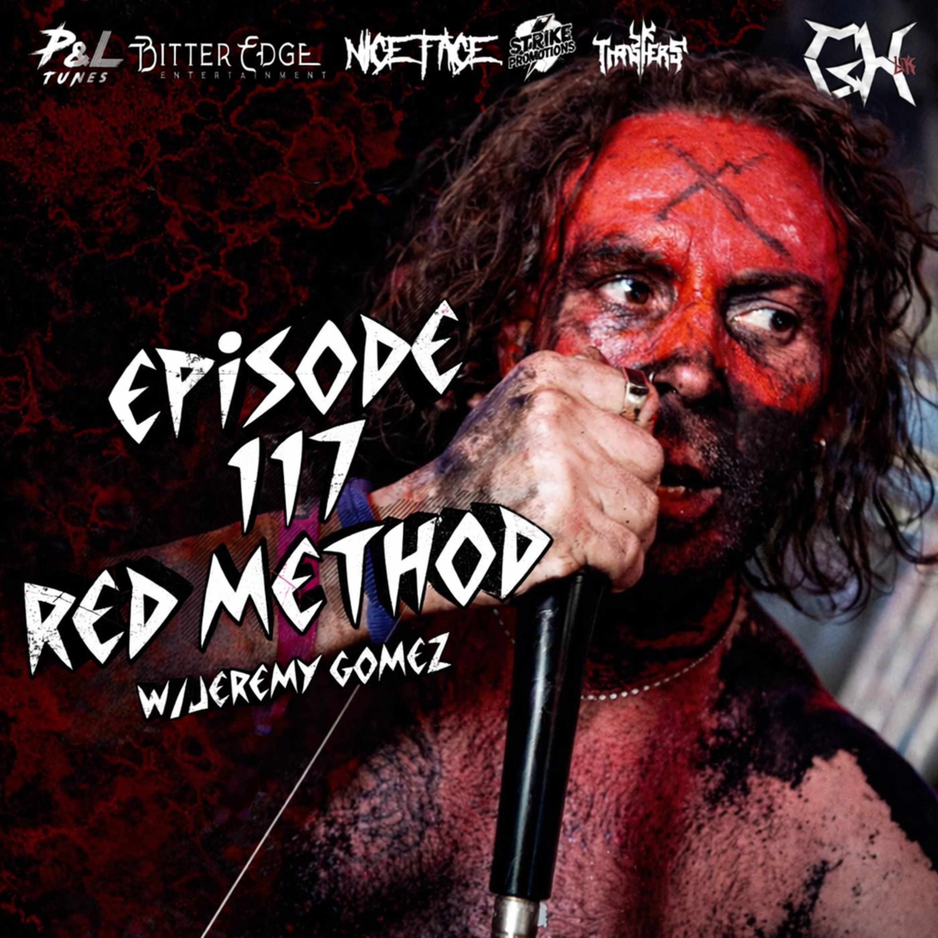 Red Method | Jeremy Gomez: Becoming The Sickness, New EP #117 episode artwork