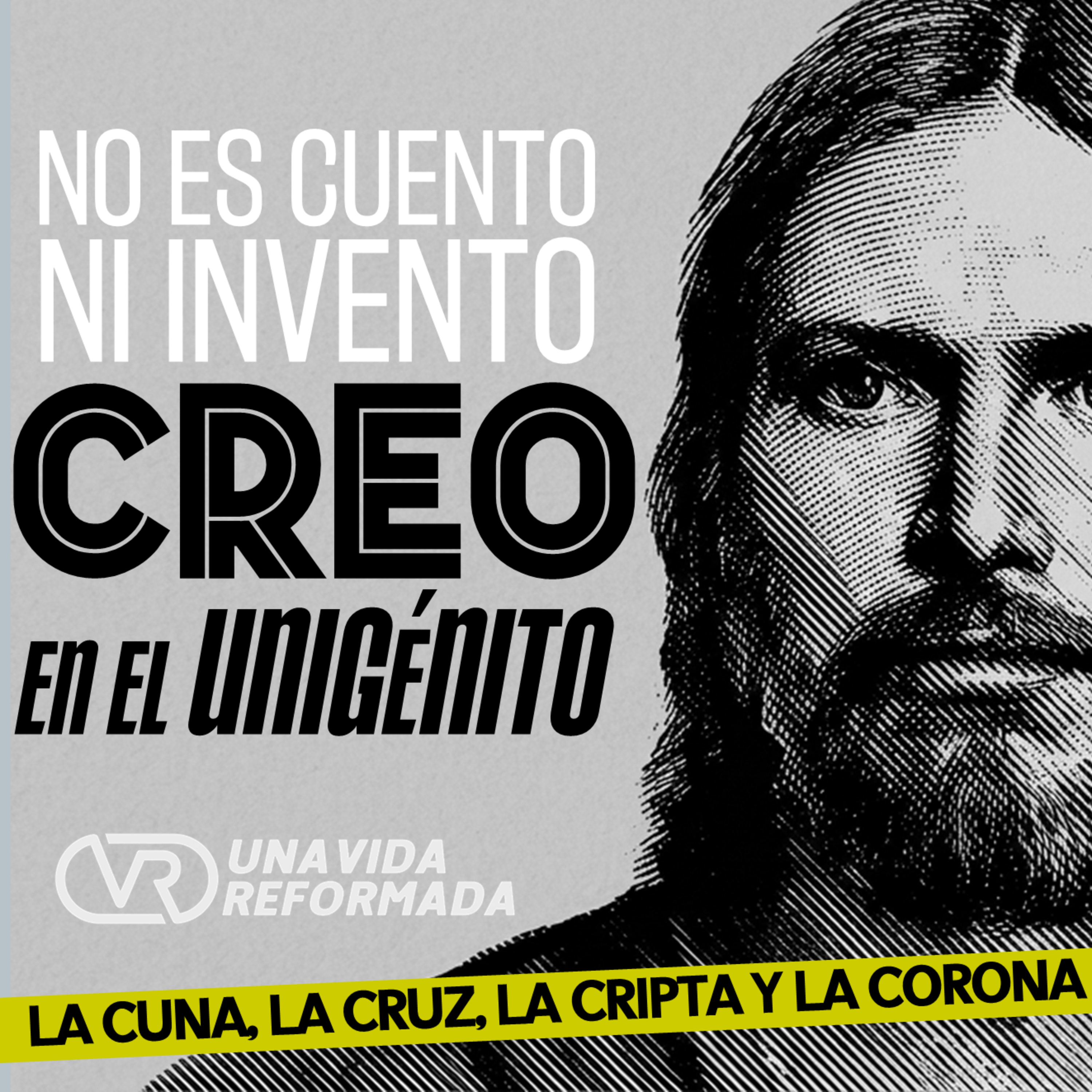 Ni cuento, ni invento; CREO en el Unigénito episode artwork