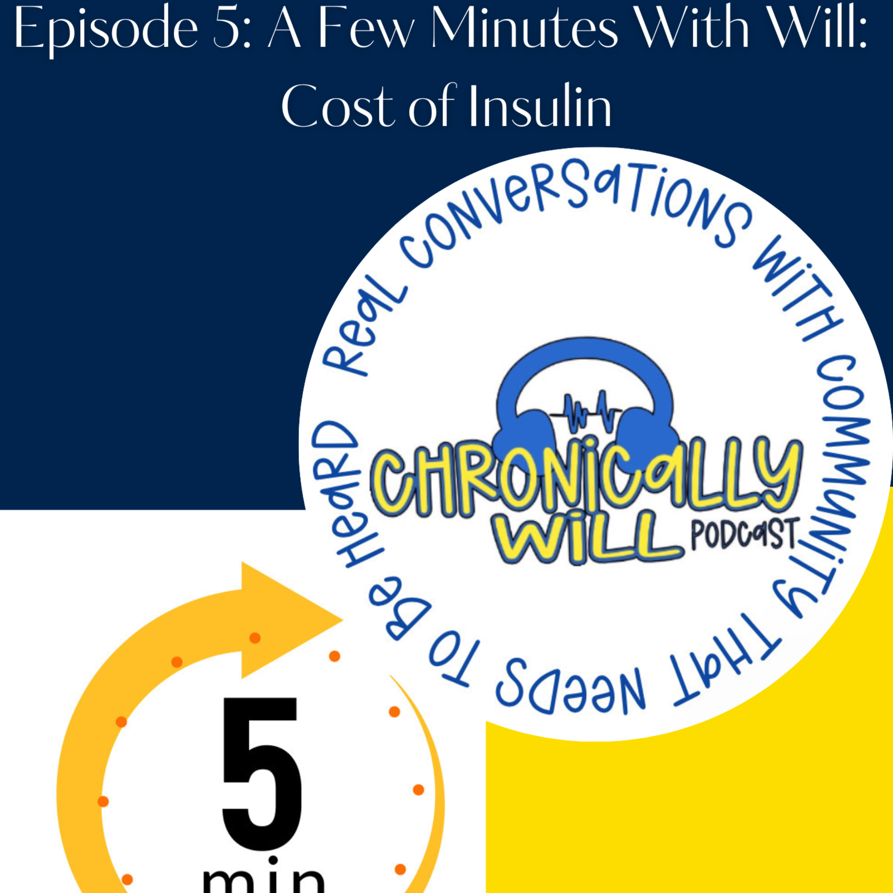 Chronically Will Podcast - Type One Diabetes