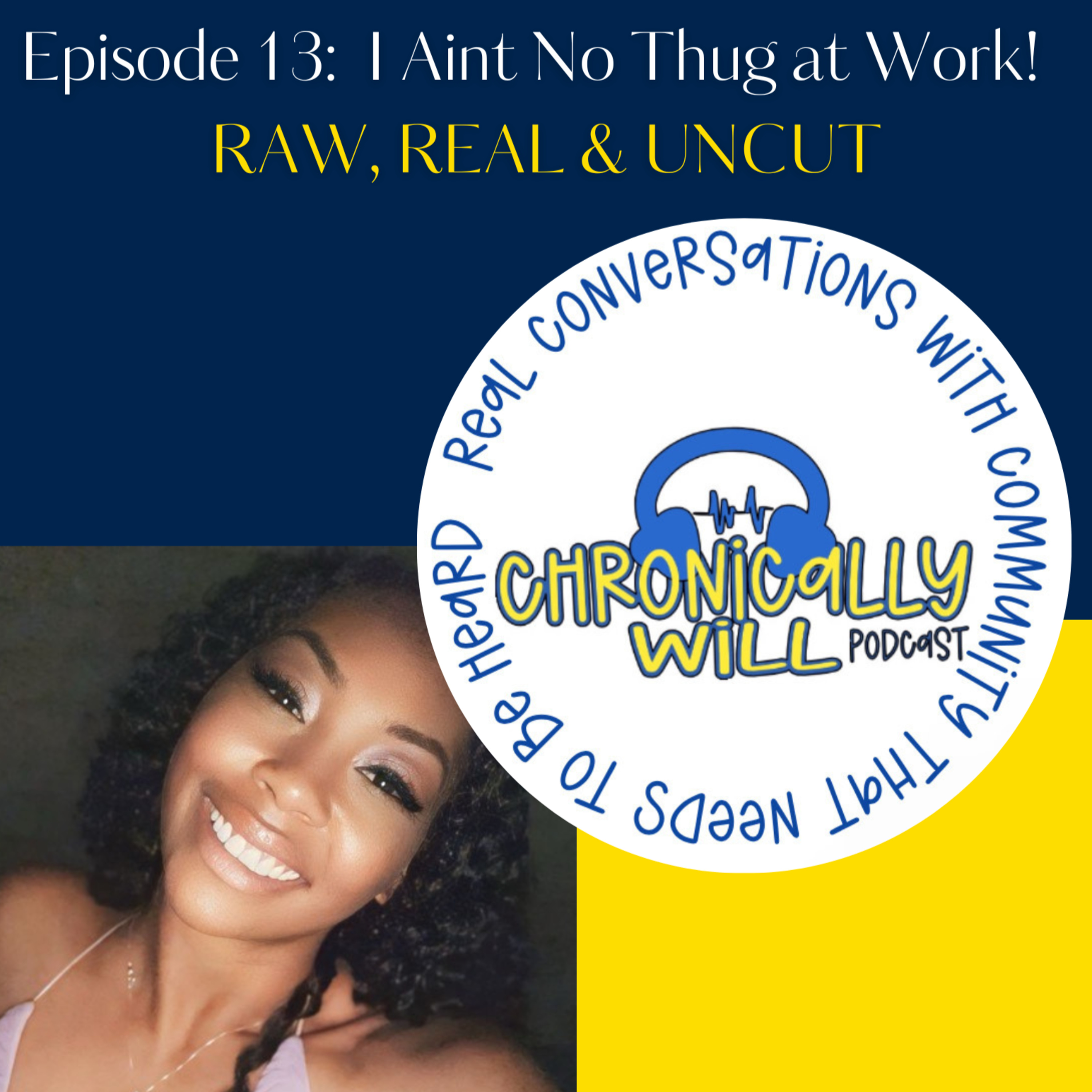 Chronically Will Podcast - Type One Diabetes