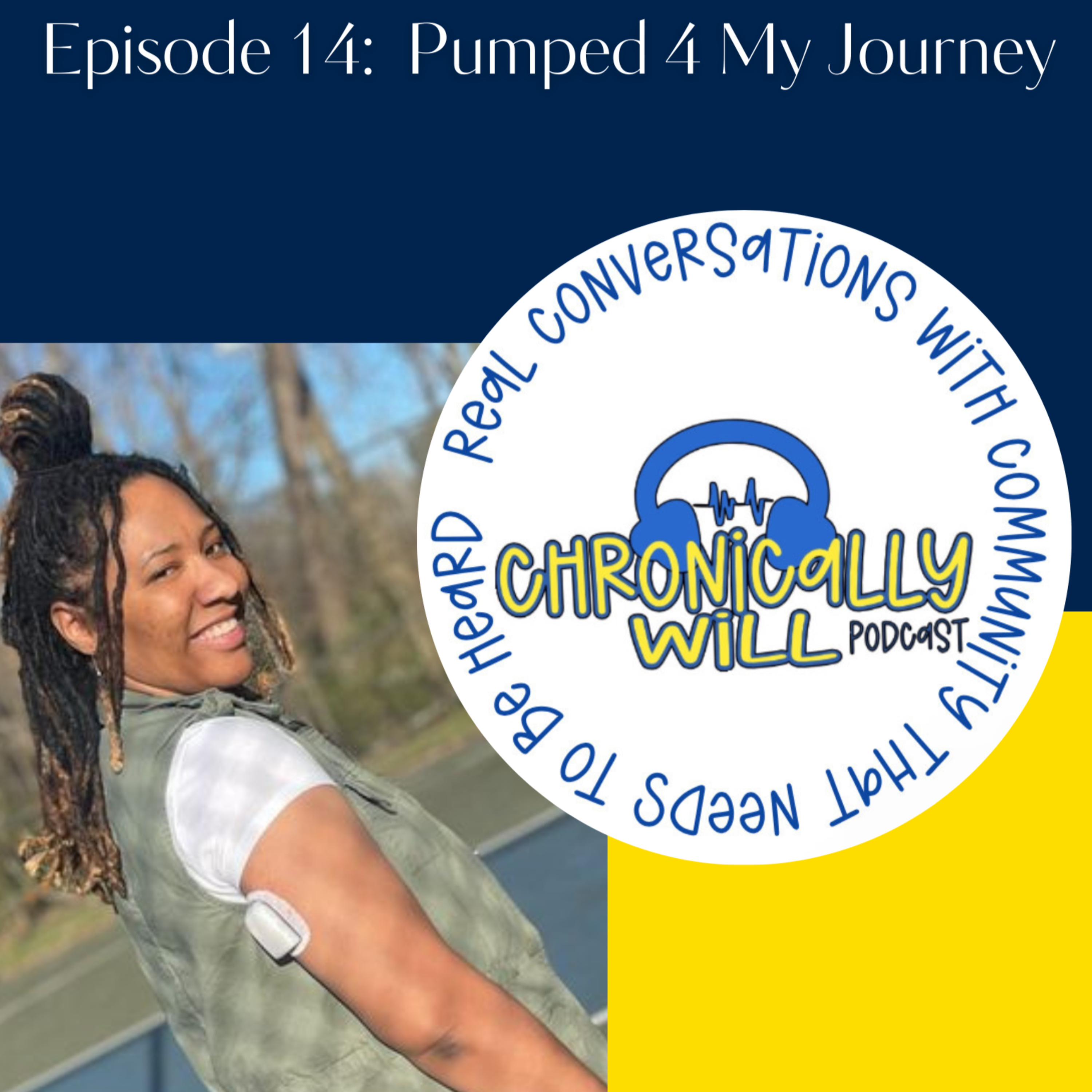 Chronically Will Podcast - Type One Diabetes