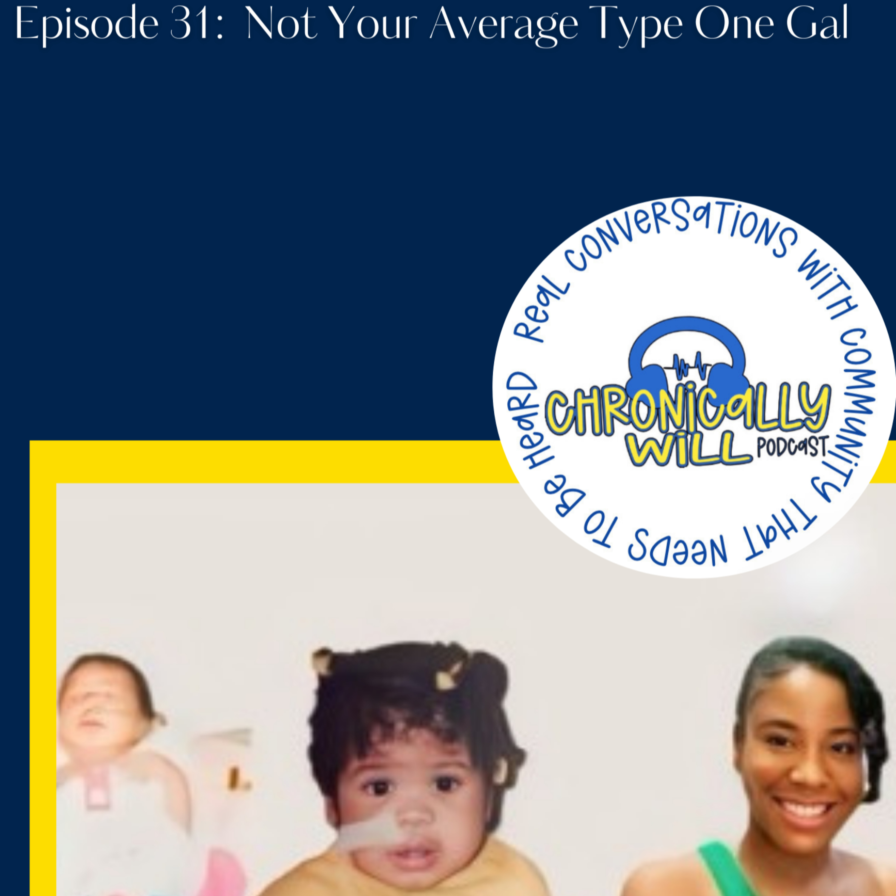 Chronically Will Podcast - Type One Diabetes