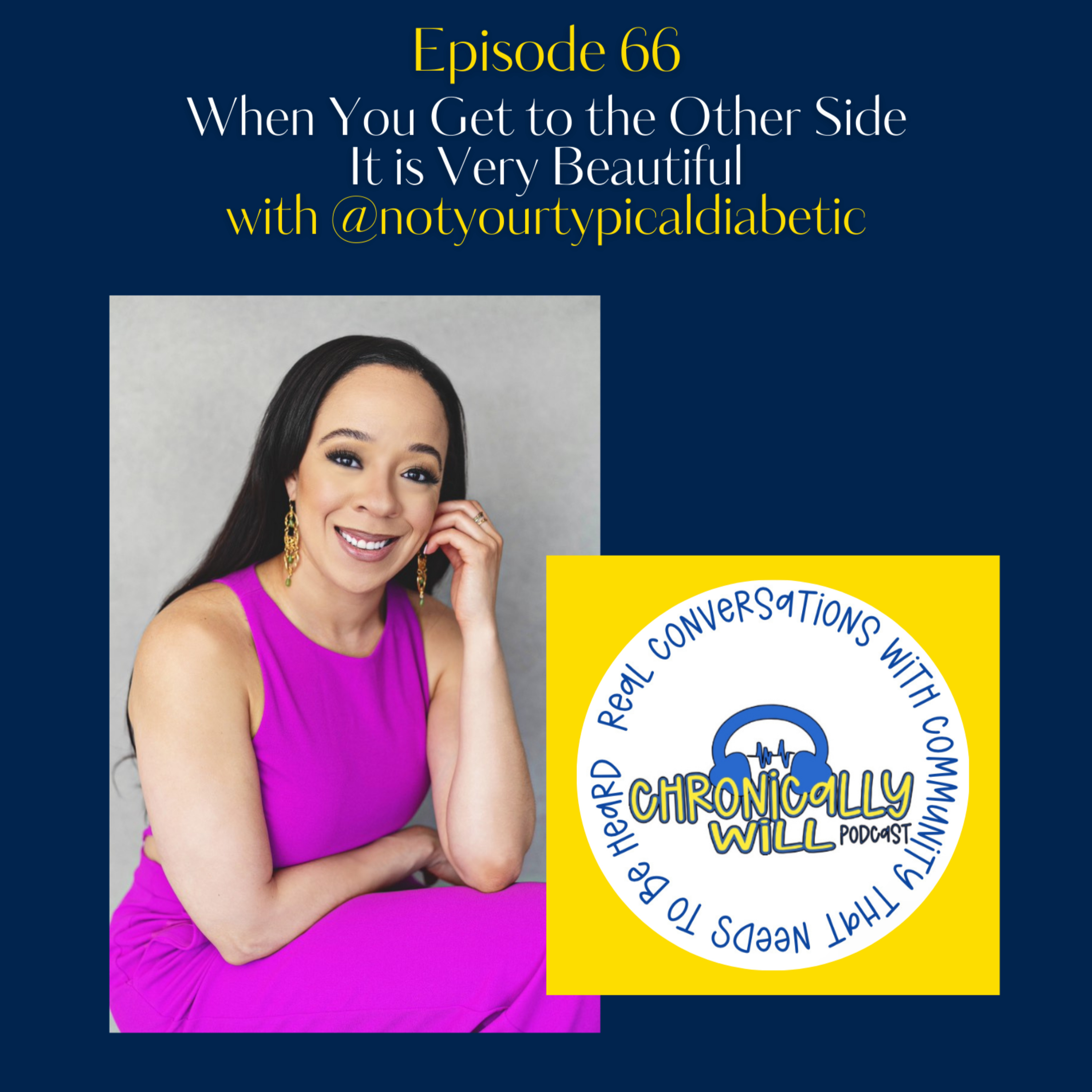Chronically Will Podcast - Type One Diabetes
