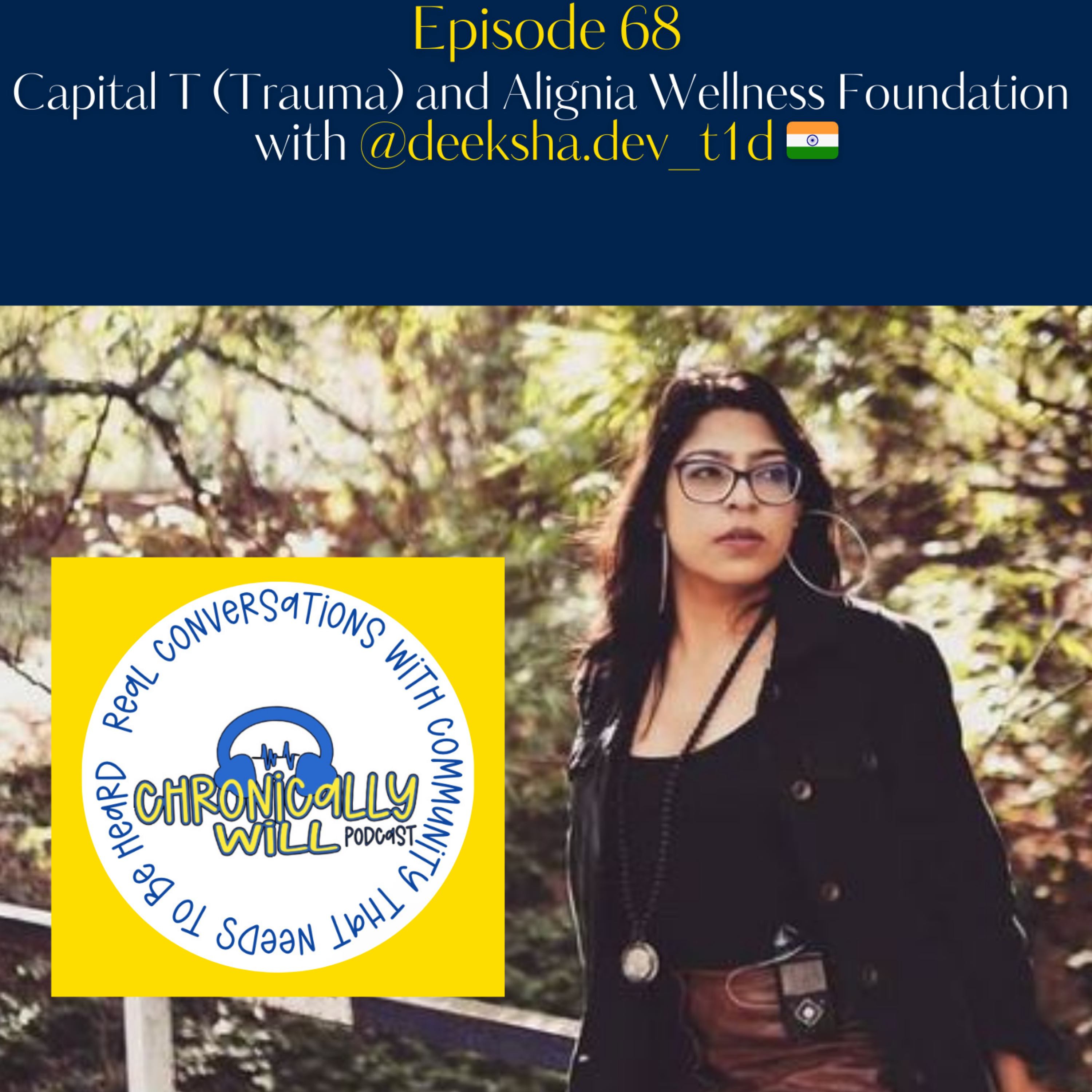 Chronically Will Podcast - Type One Diabetes