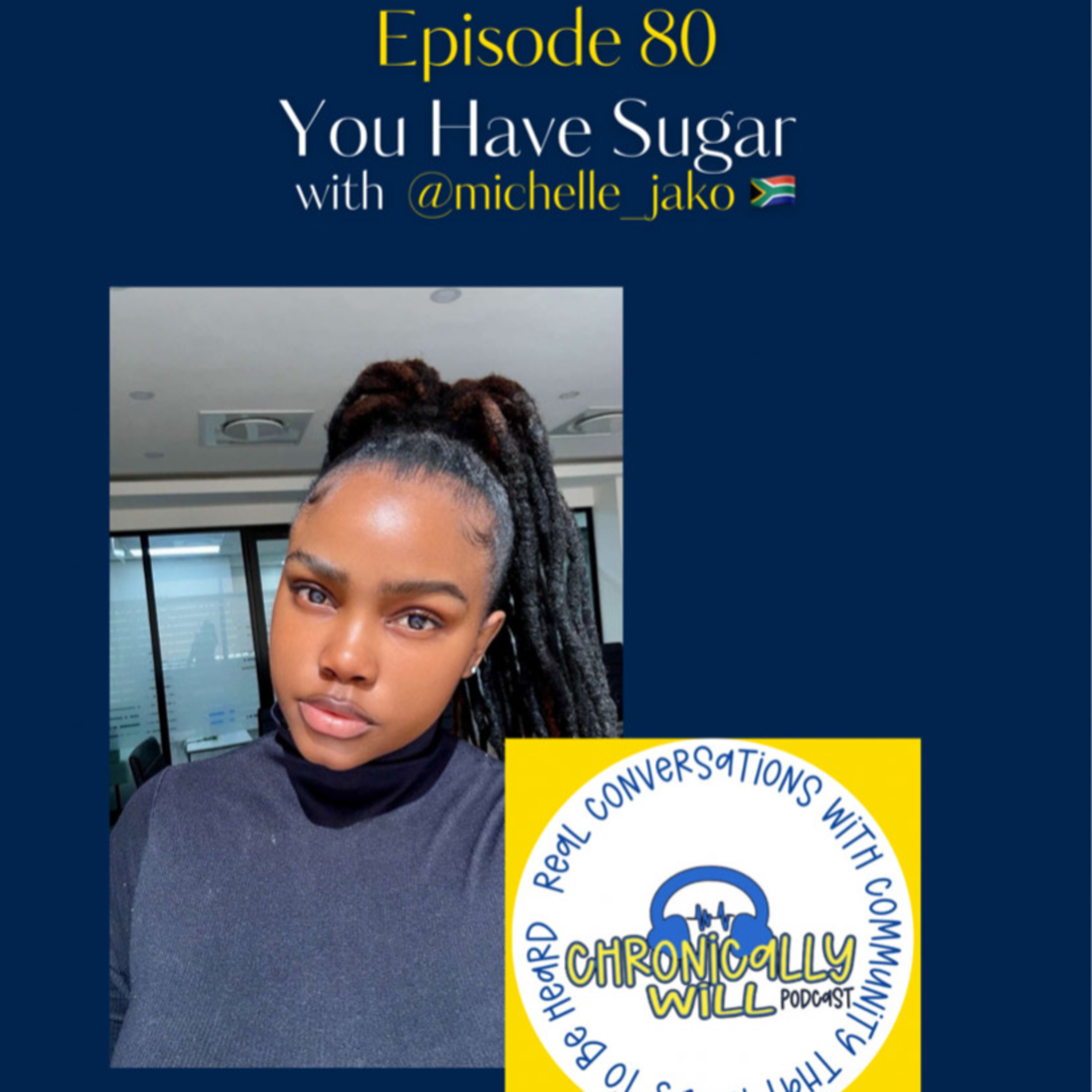 Chronically Will Podcast - Type One Diabetes