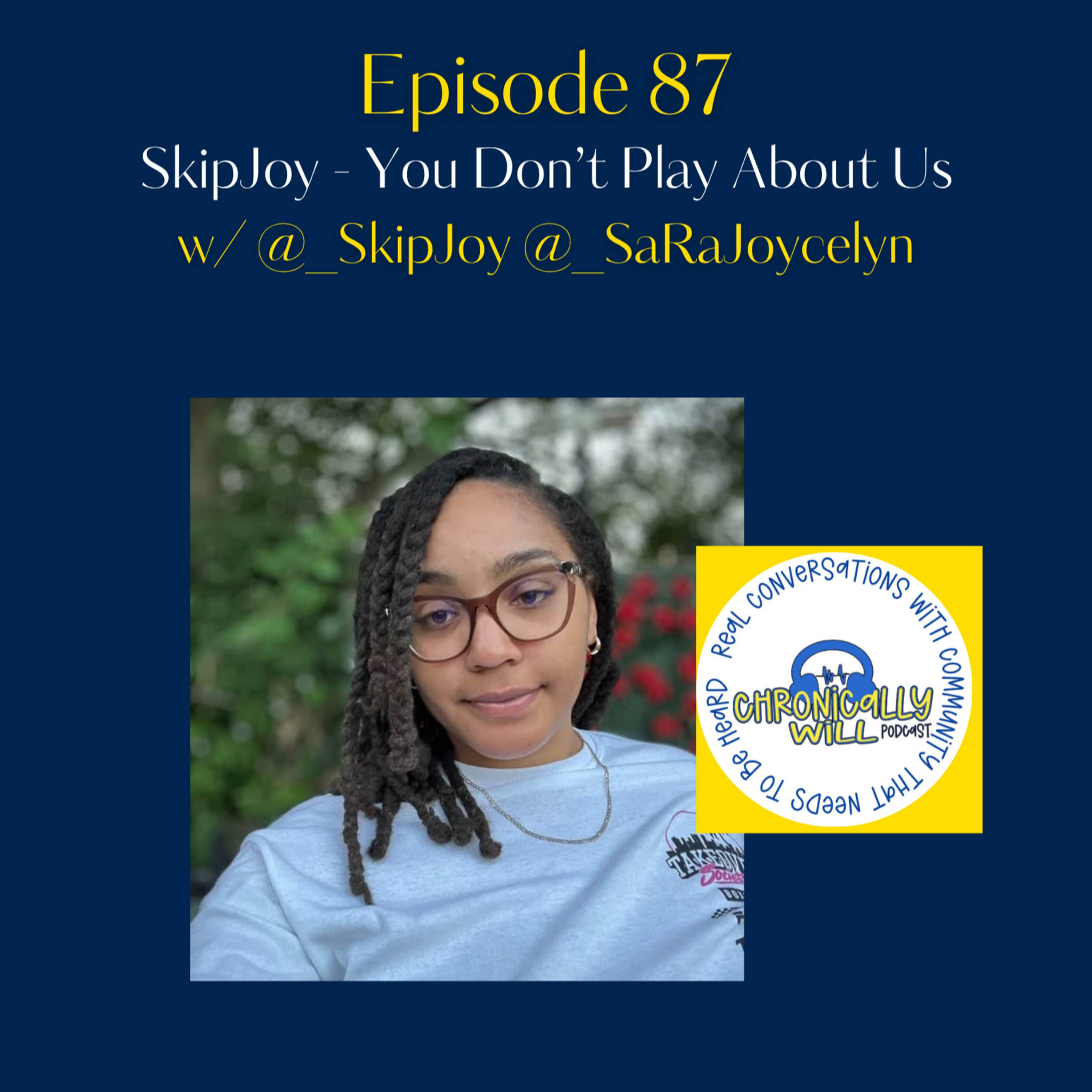 Chronically Will Podcast - Type One Diabetes