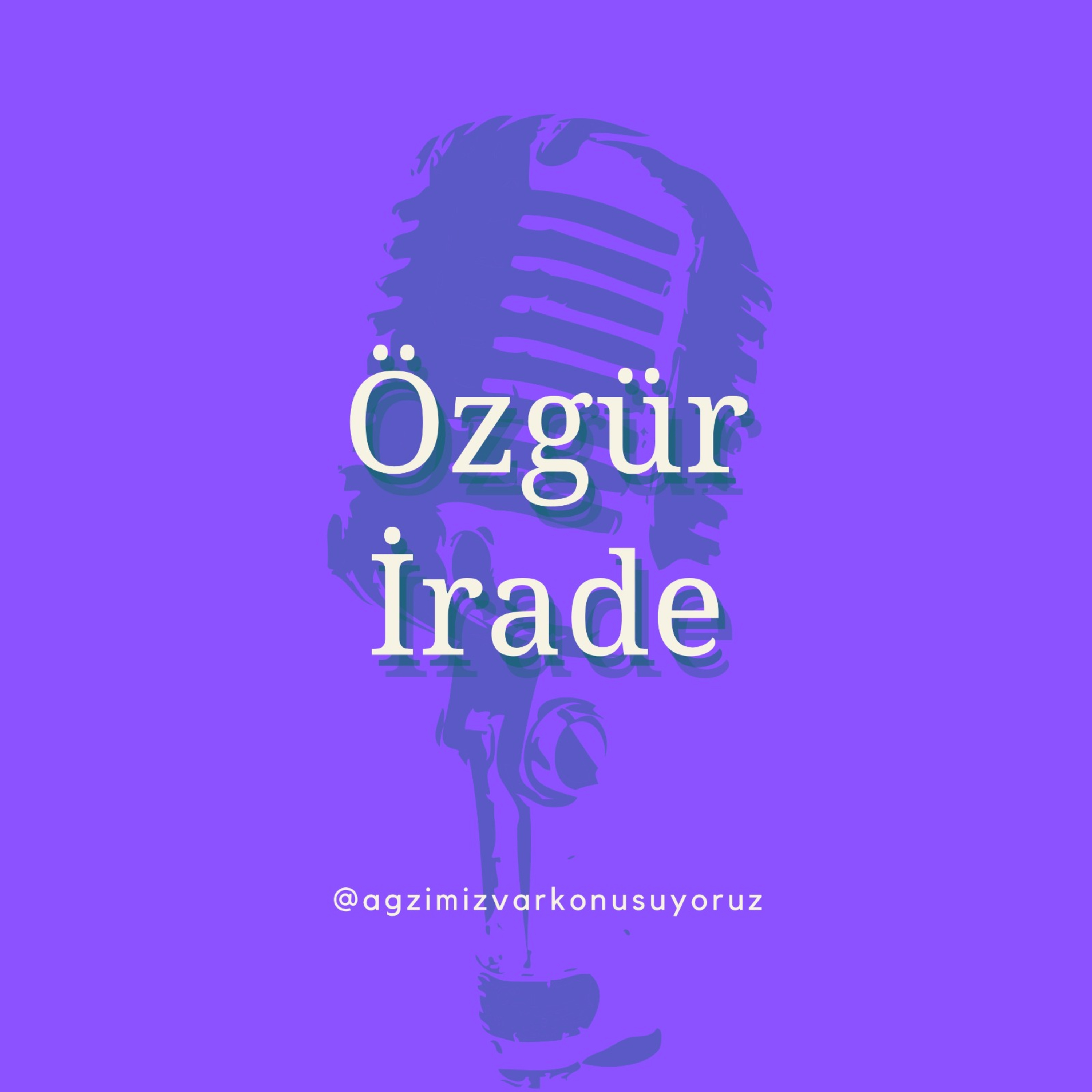 Agzimiz var konusuyoruz