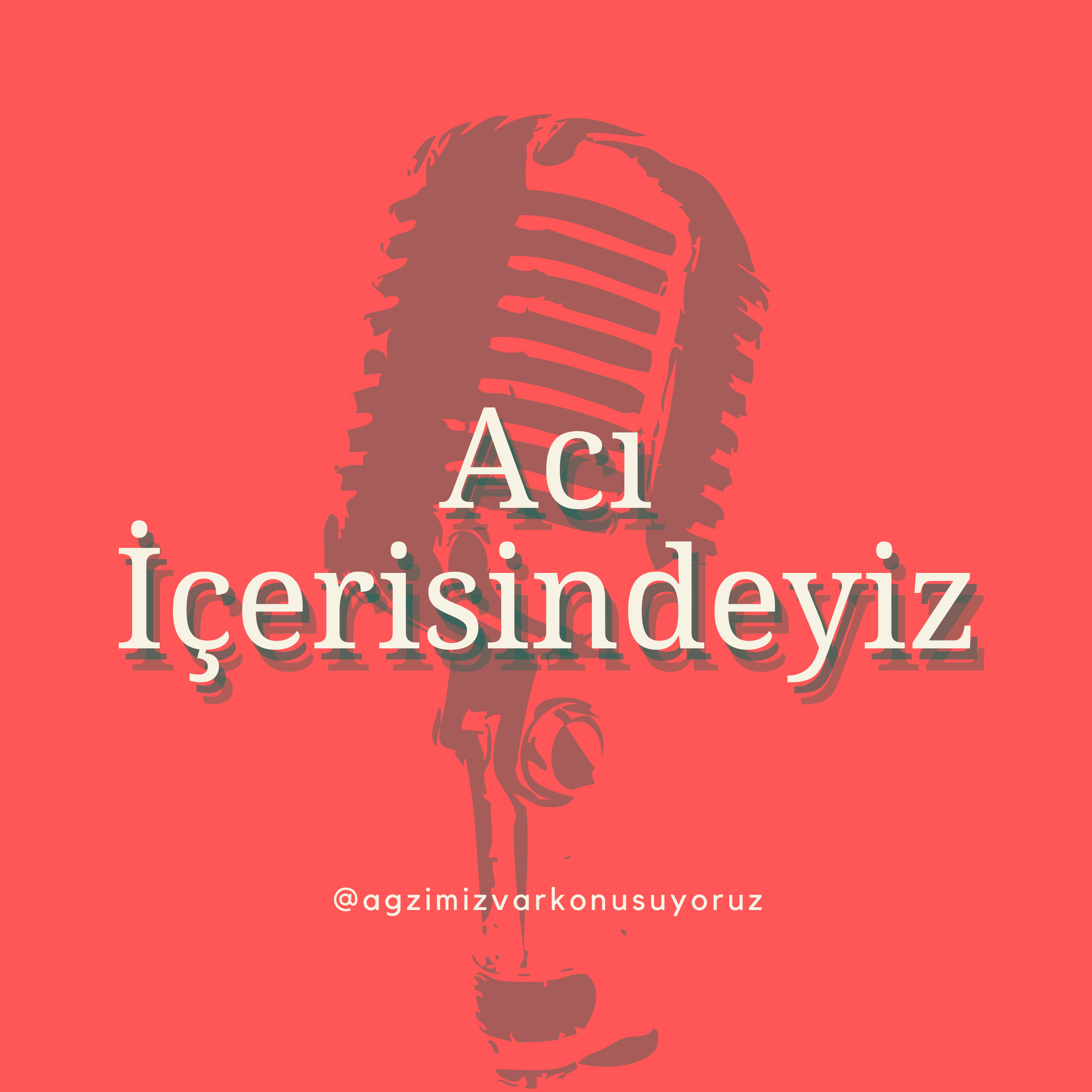Agzimiz var konusuyoruz