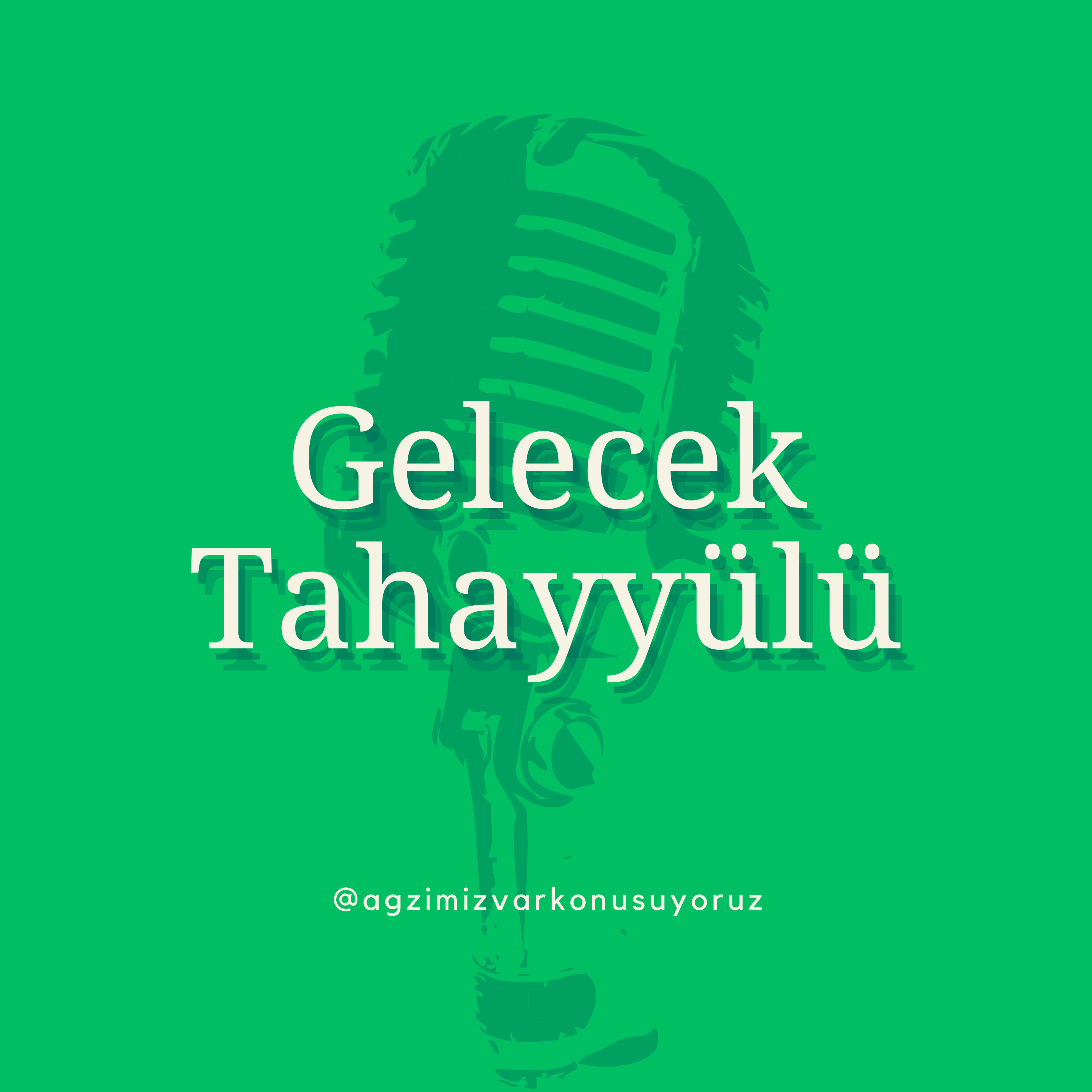 Agzimiz var konusuyoruz