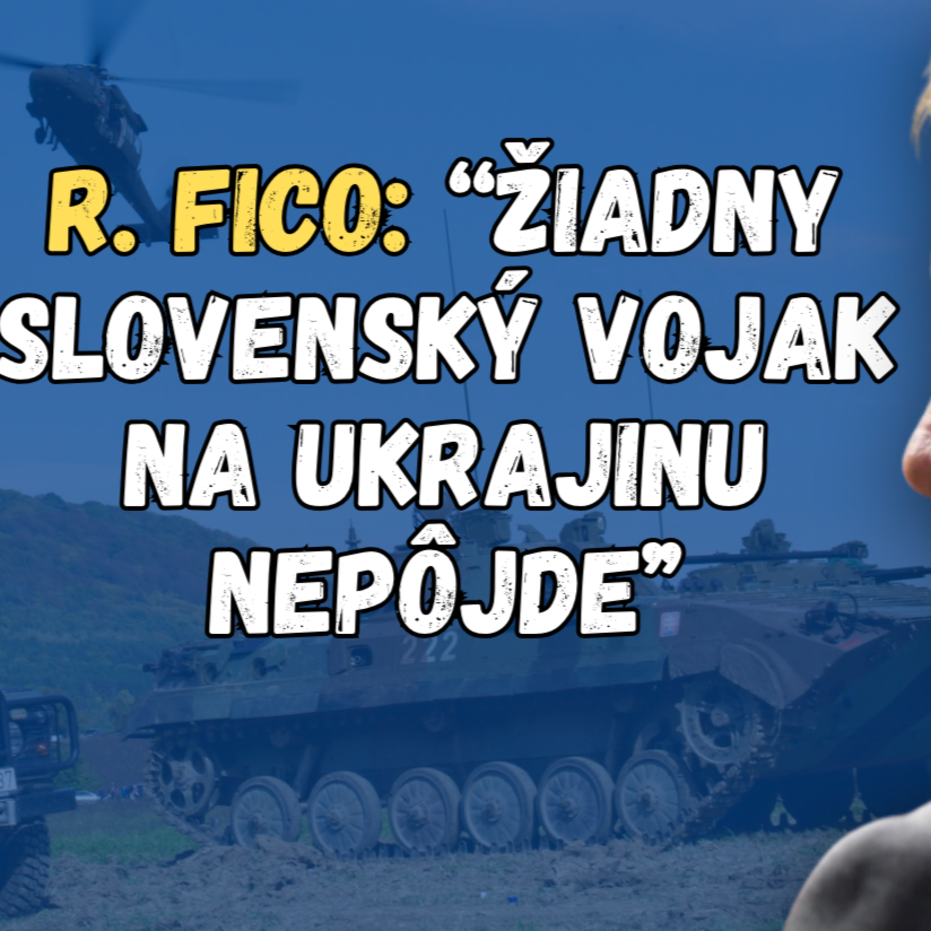 Rozporuplné stanoviská R. Fica ohľadom vojenskej pomoci Ukrajine episode artwork
